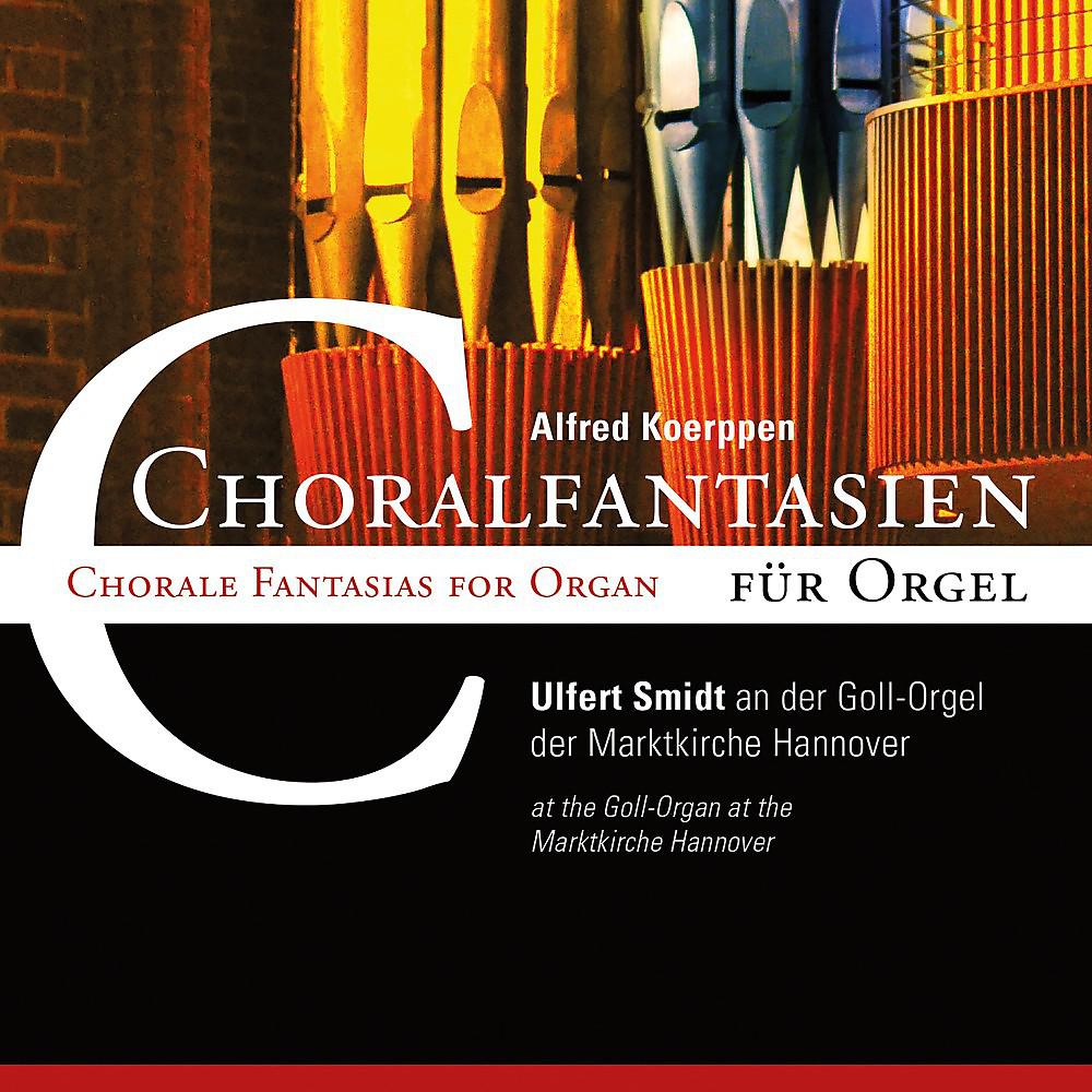 Постер альбома Alfred Koerppen: Choralfantasien