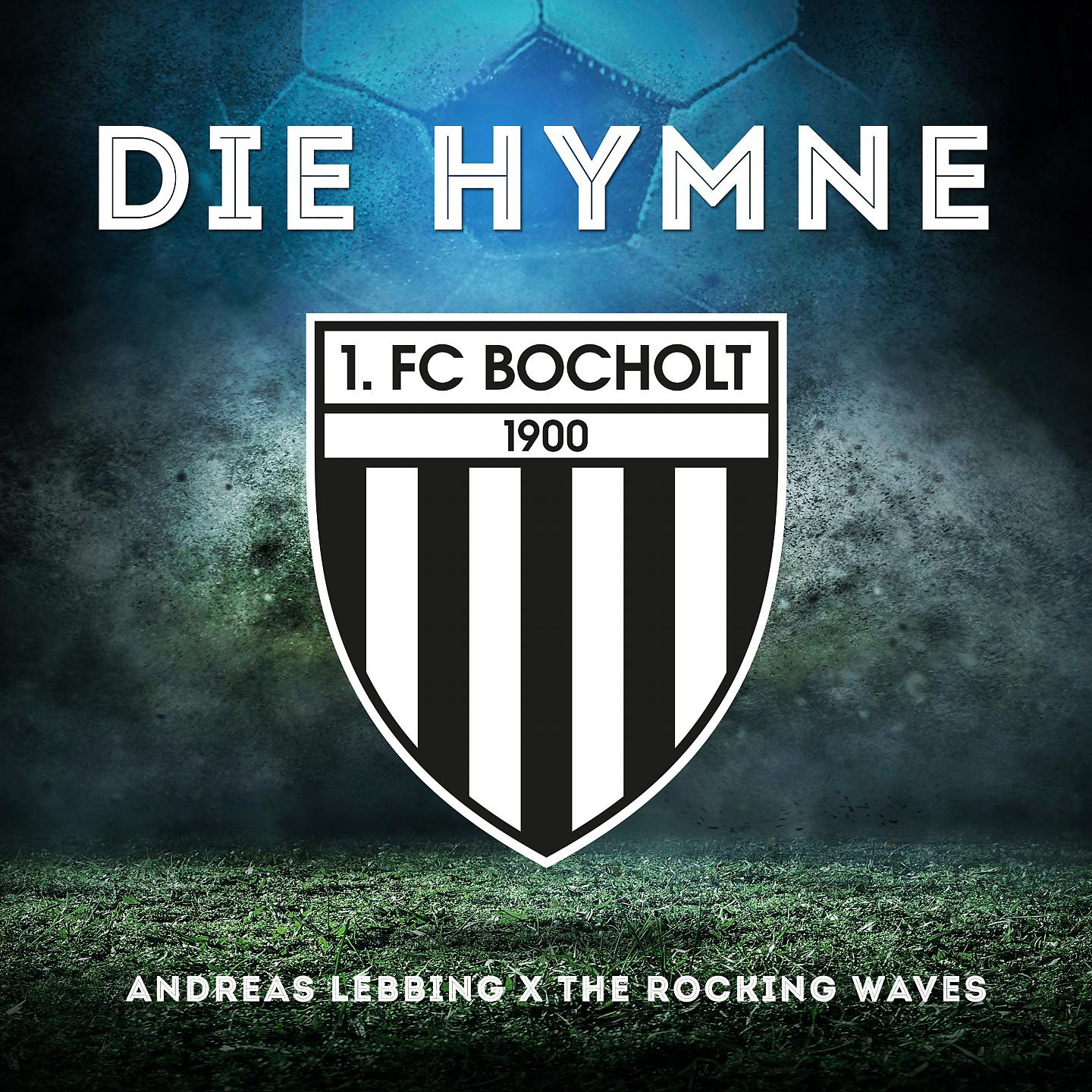 Постер альбома Die Hymne des 1. FC Bocholt