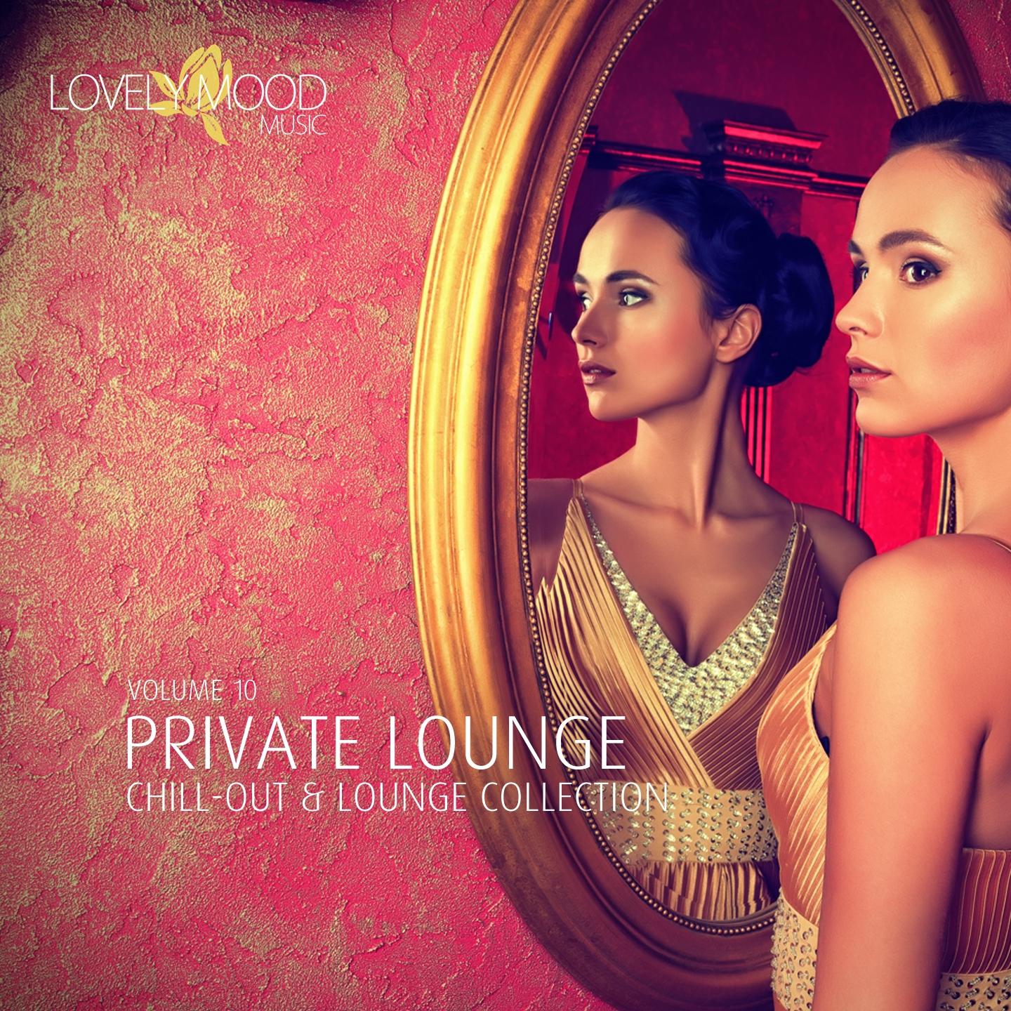 Постер альбома Private Lounge - Chill-Out & Lounge Collection, Vol. 10