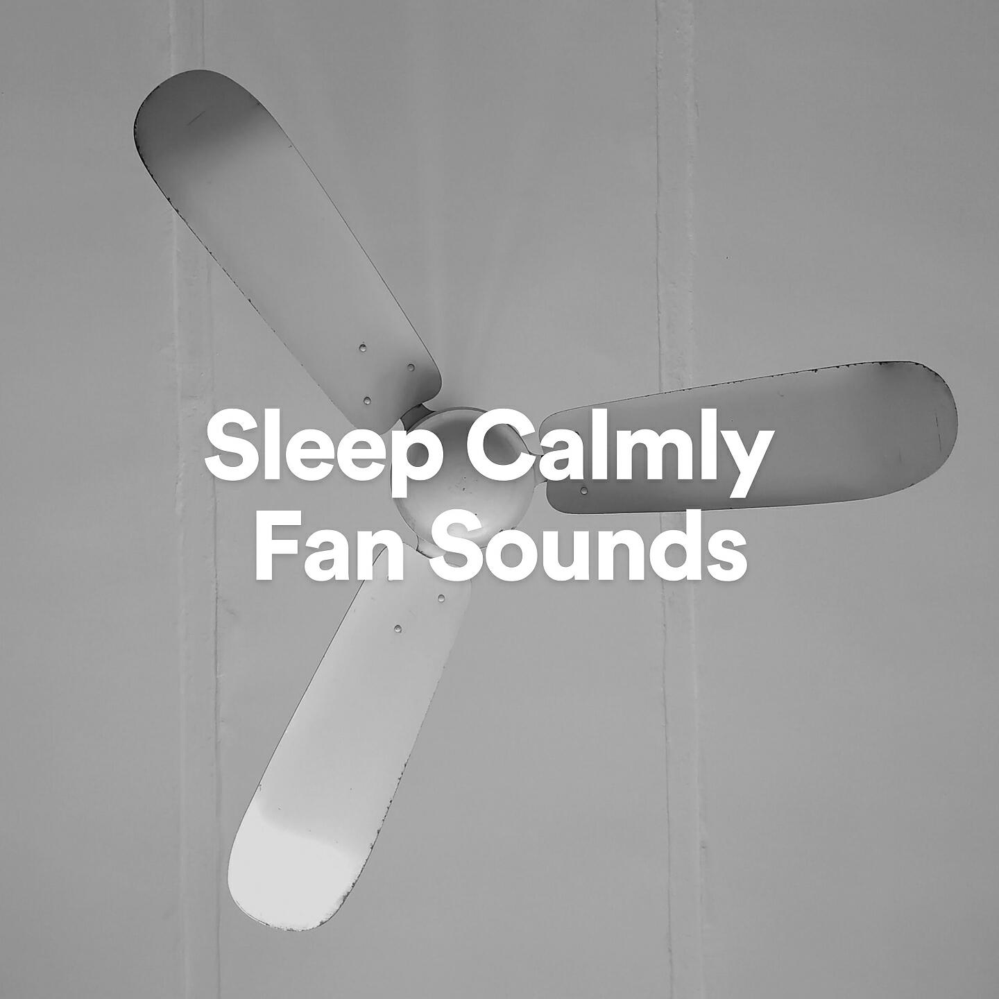 Fan Sounds HD - Sleep Calmly Fan Sounds, Pt. 22