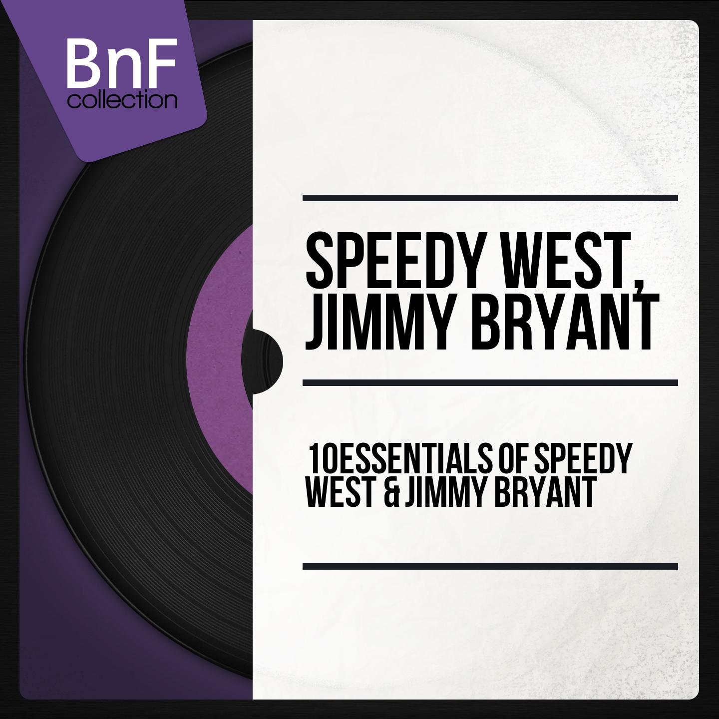Постер альбома 10 Essentials of Speedy West & Jimmy Bryant