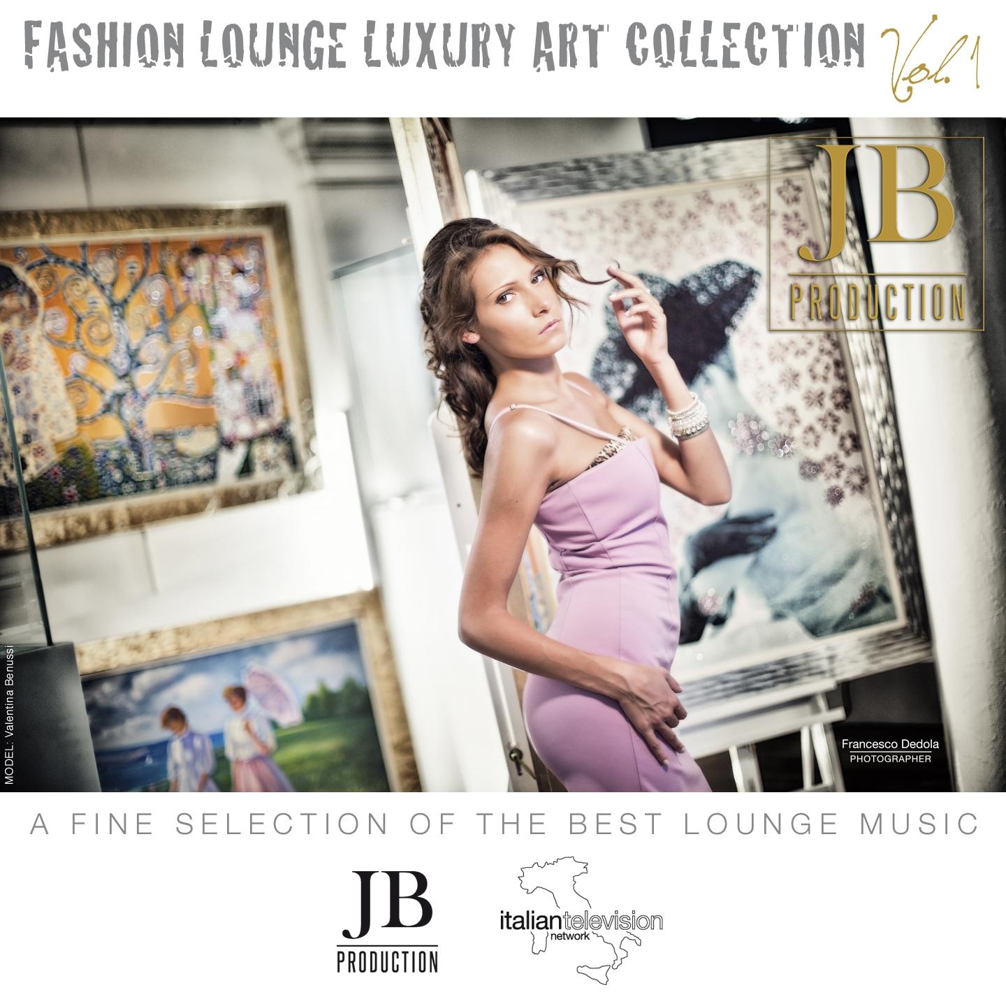 Постер альбома Fashion Lounge Luxury Art Collection, Vol.1 (A Fine Selection of the Best Lounge Music)