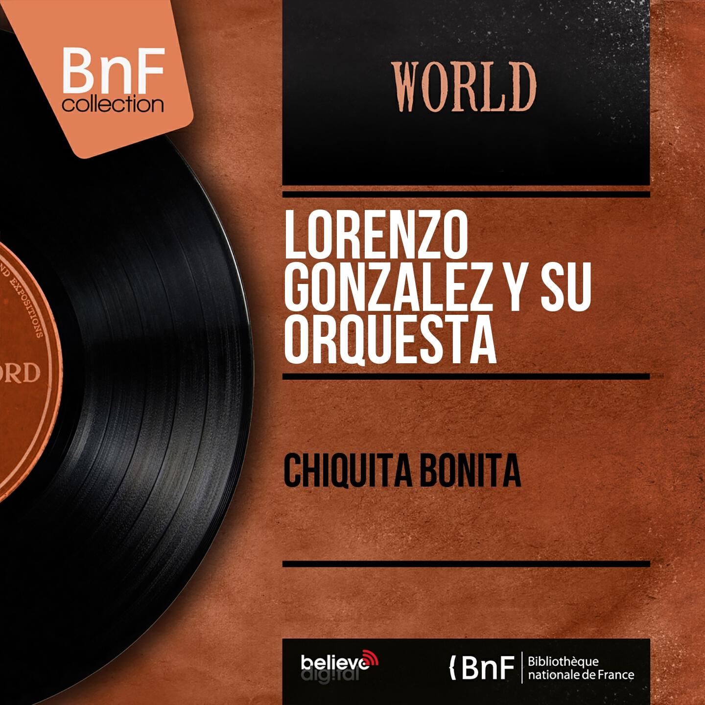 Lorenzo Gonzalez - Chiquita Bonita