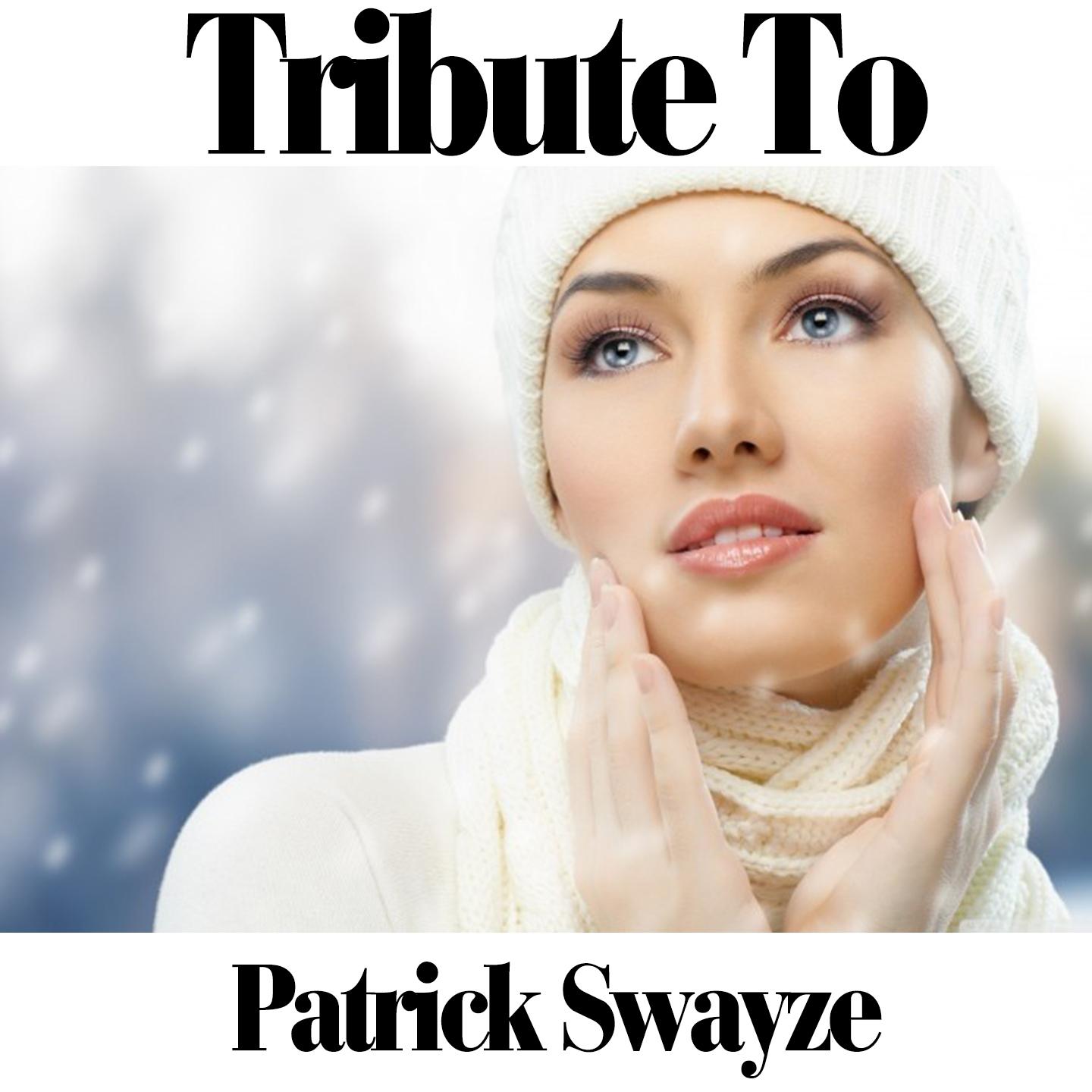 Постер альбома Tribute to Patrick Swayze