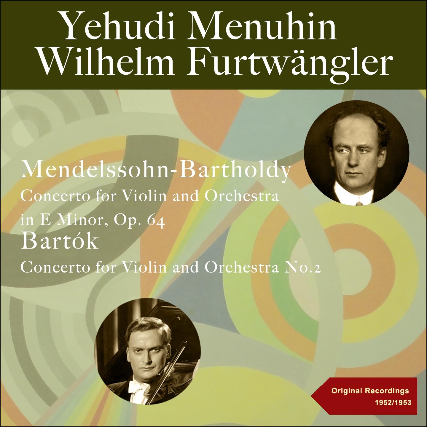 Постер альбома Mendelssohn: Violin Concerto - Bartók: Violin Concerto No. 2