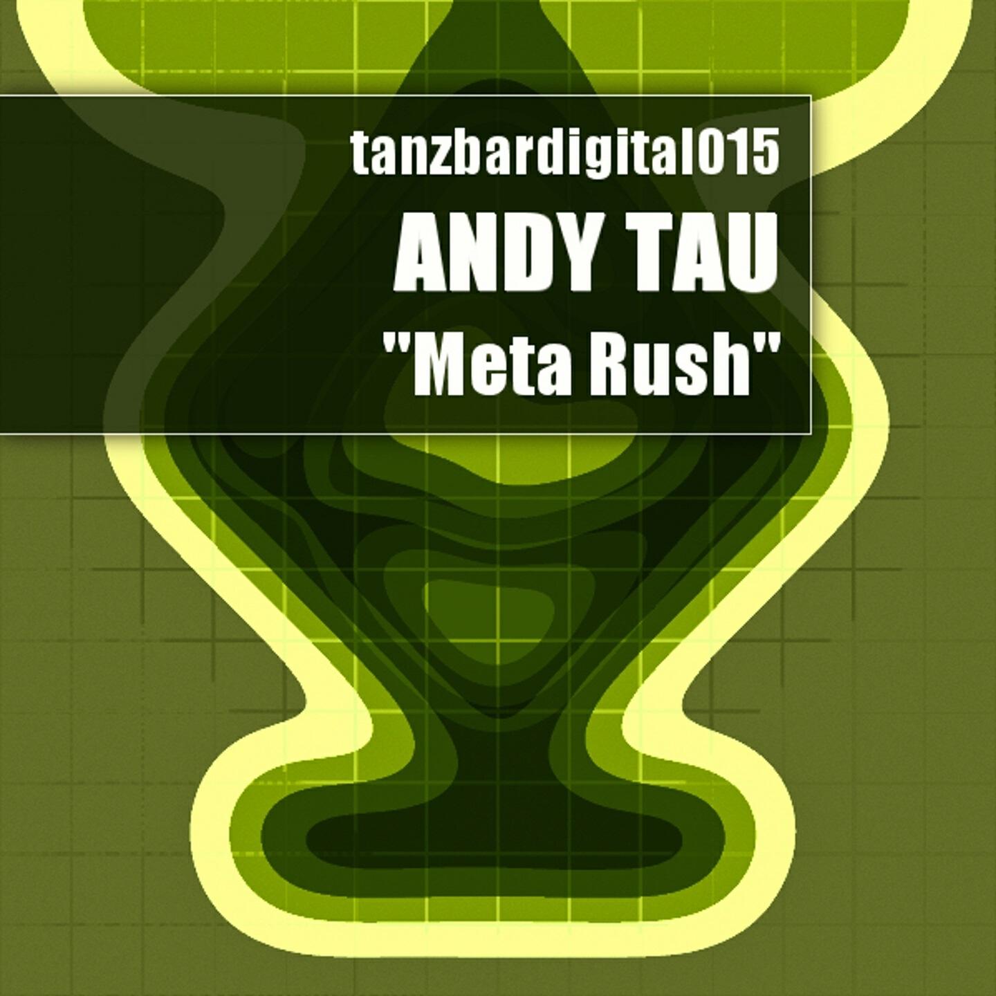 Andy Tau - Meta Rush (2009 Deep Mix)