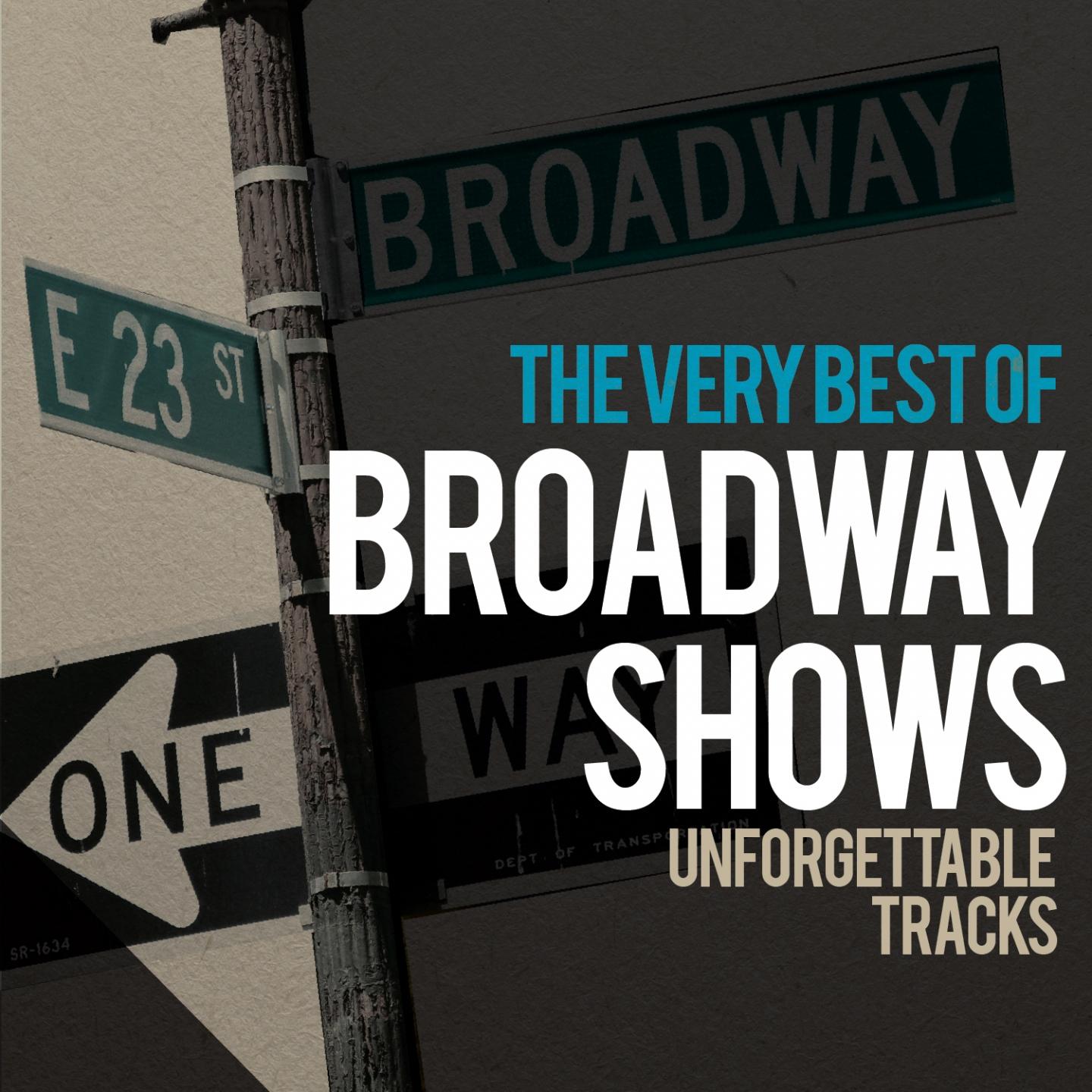 Постер альбома The Very Best of Broadway Shows (Unforgettable Tracks)