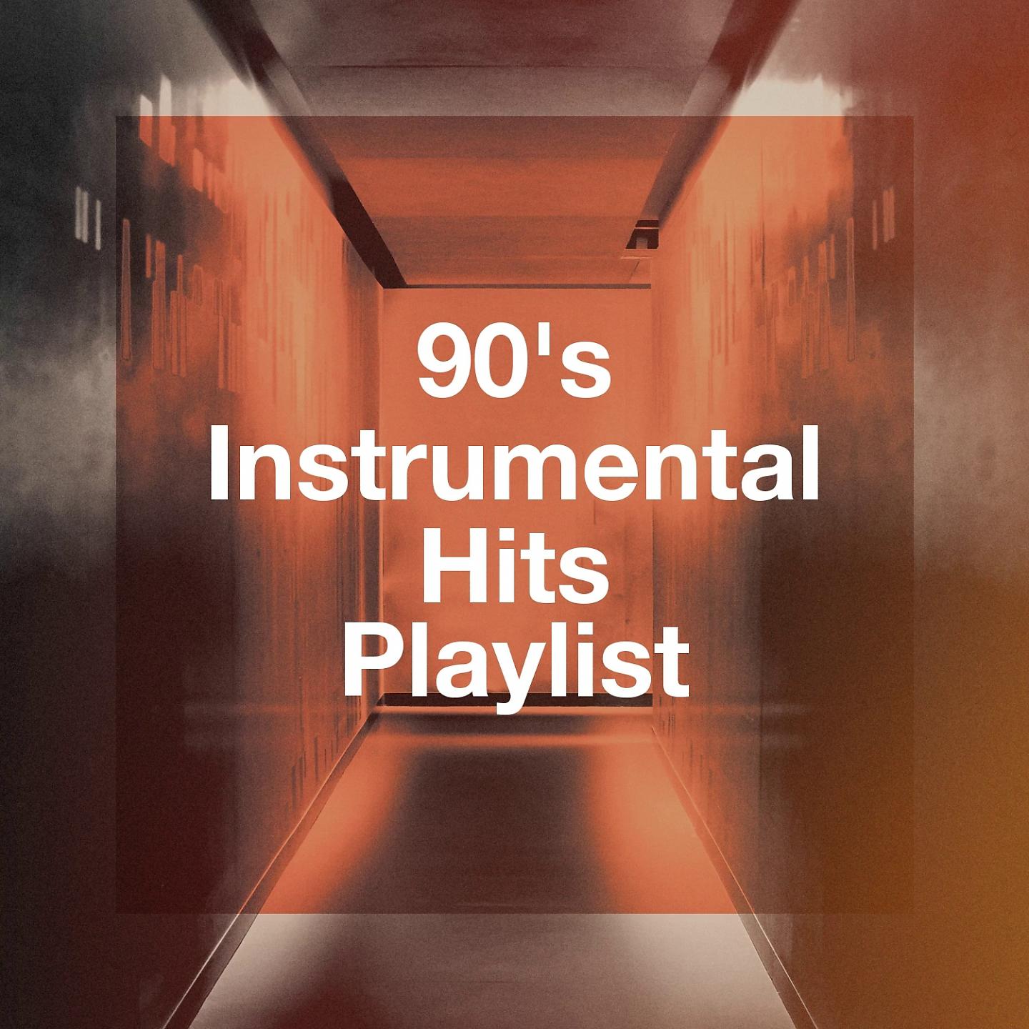 Постер альбома 90's Instrumental Hits Playlist