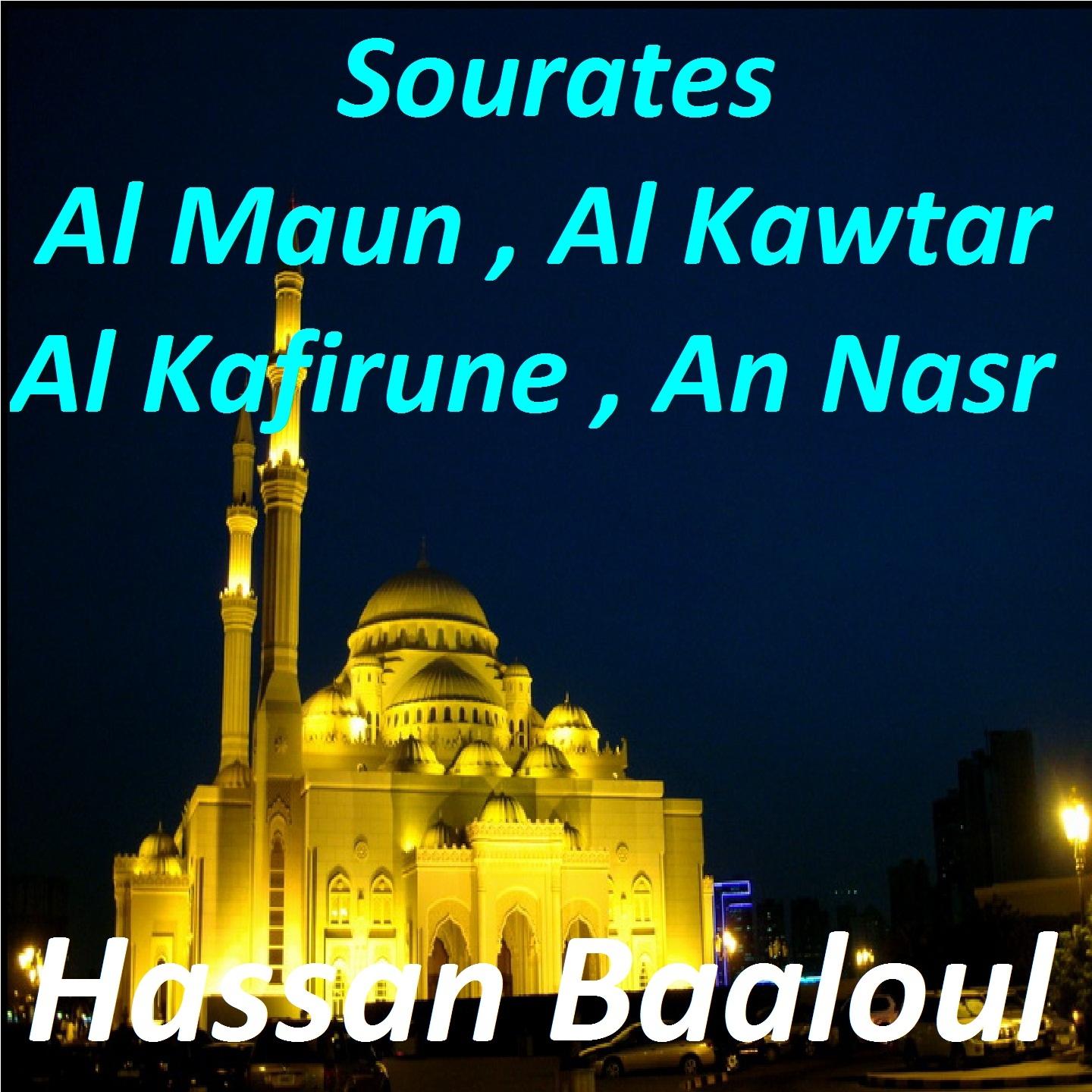 Постер альбома Sourates Al Maun, Al Kawtar, Al Kafirune, An Nasr