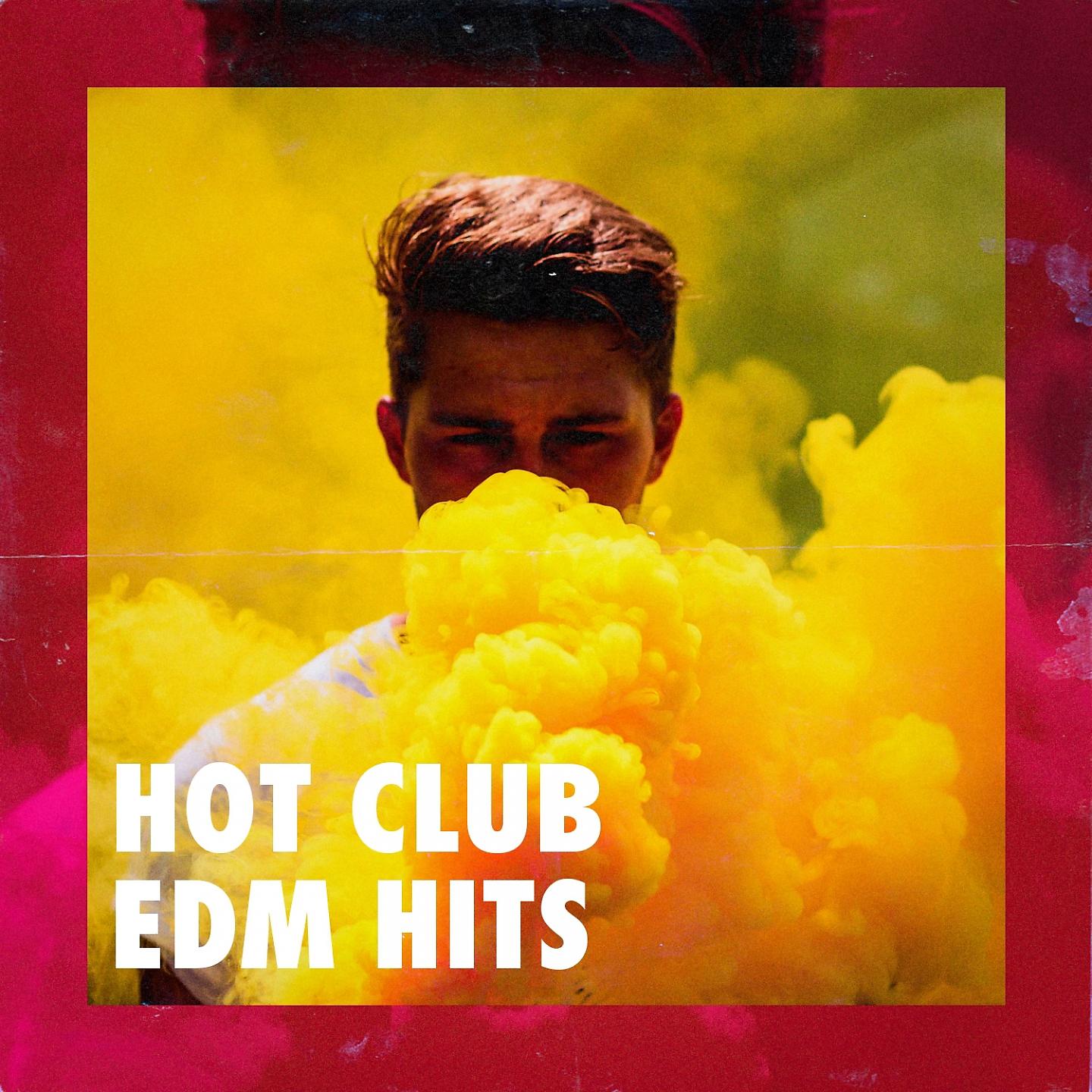 Постер альбома Hot Club EDM Hits