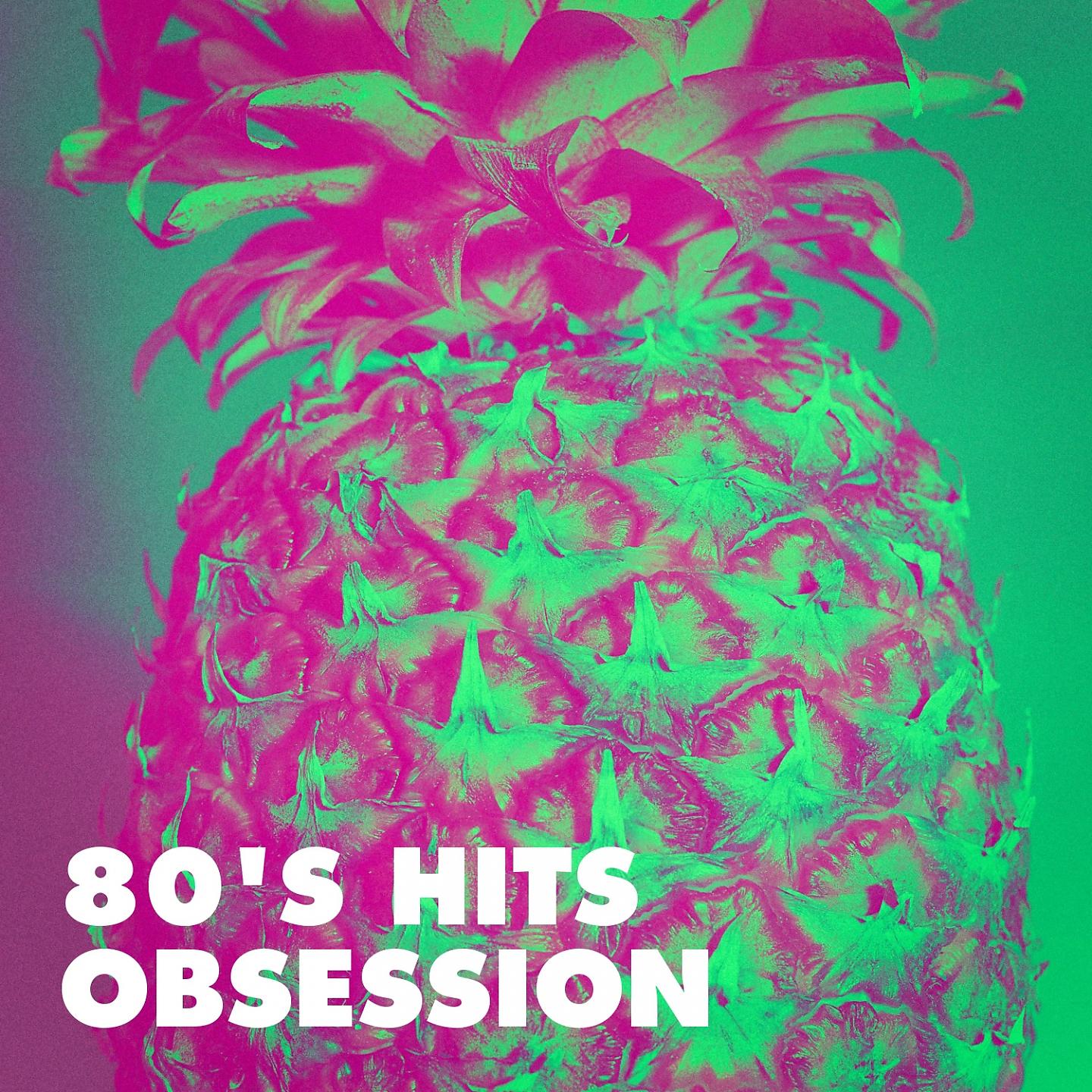 Постер альбома 80's Hits Obsession