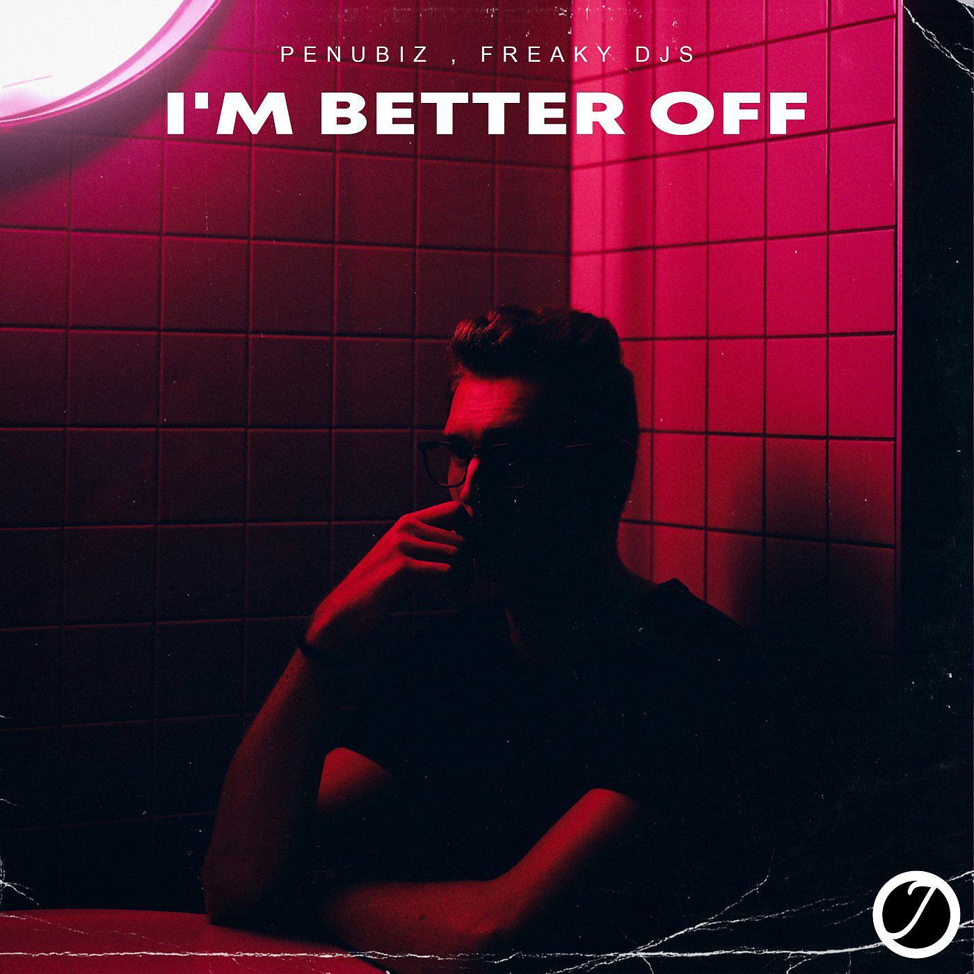 Постер альбома I'm Better Off