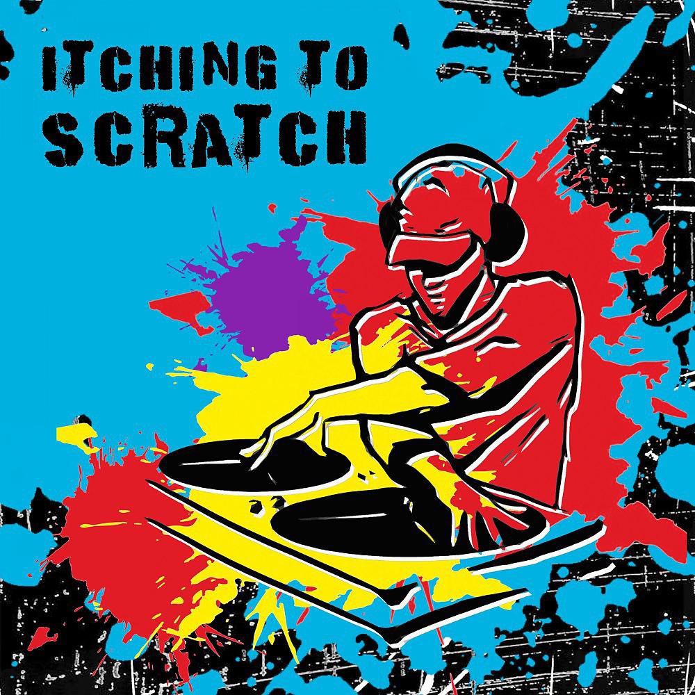 Постер альбома Itching to Scratch