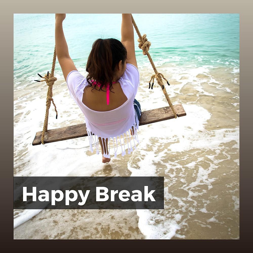 Постер альбома Happy Break