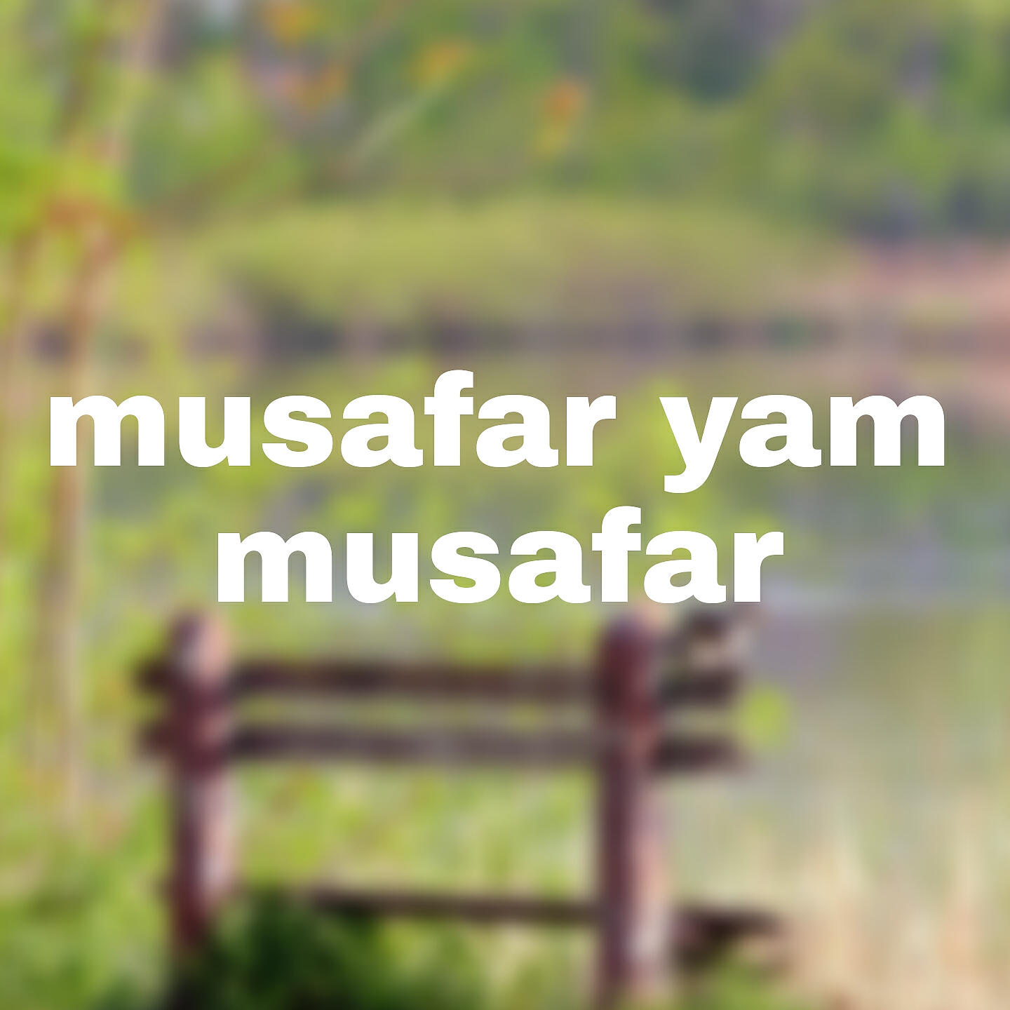 Sarfaraz Khan - Musafar Yam Musafar