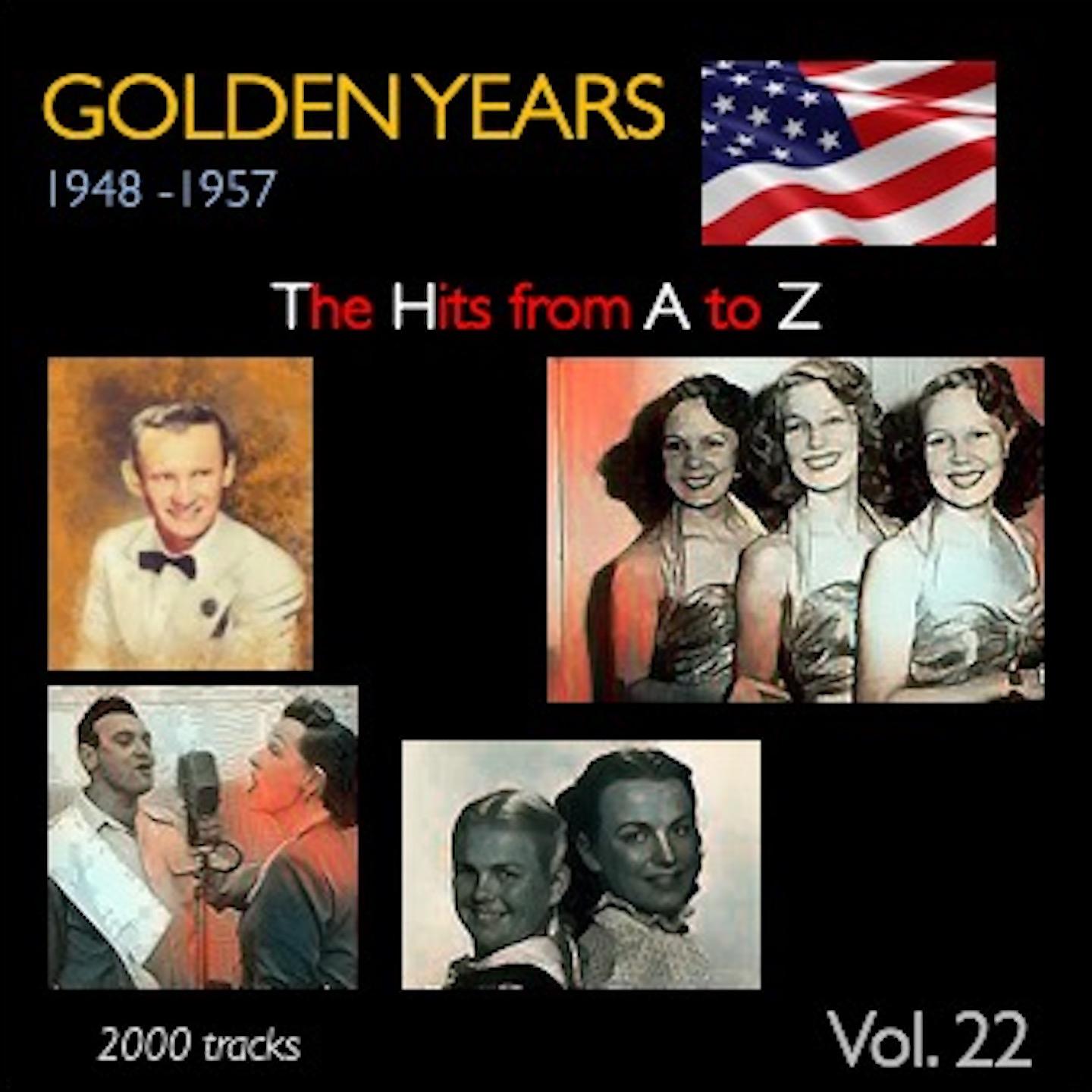 Постер альбома Golden Years 1948-1957 · The Hits from A to Z · , Vol. 22