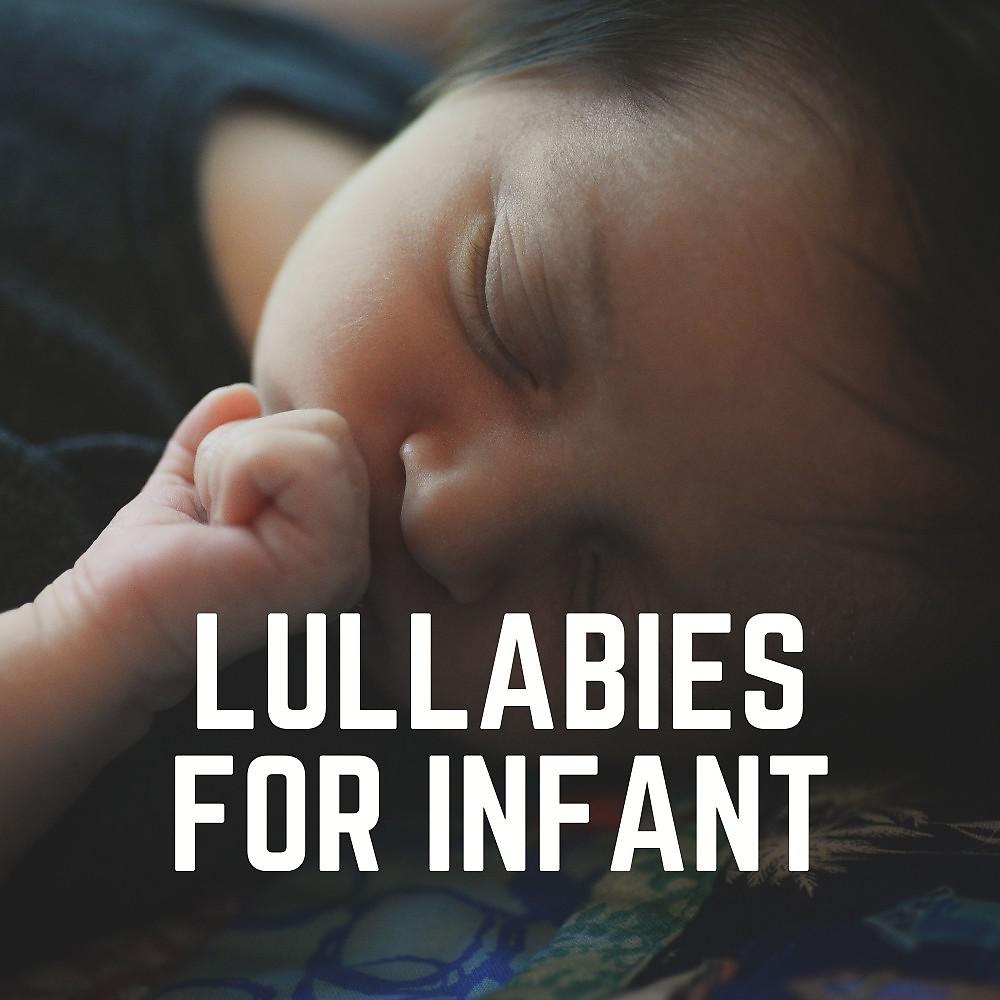 Постер альбома Lullabies for Infant
