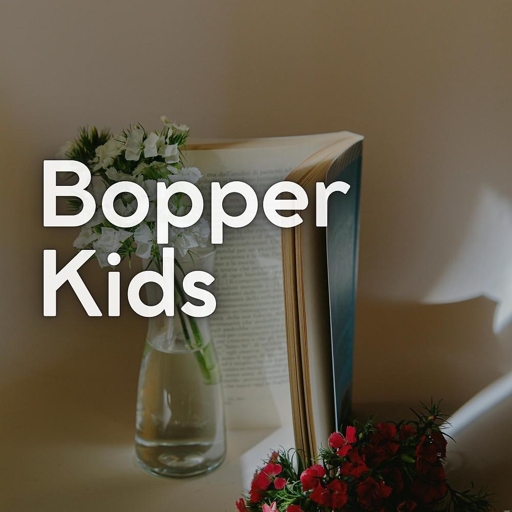 Постер альбома Bopper Kids