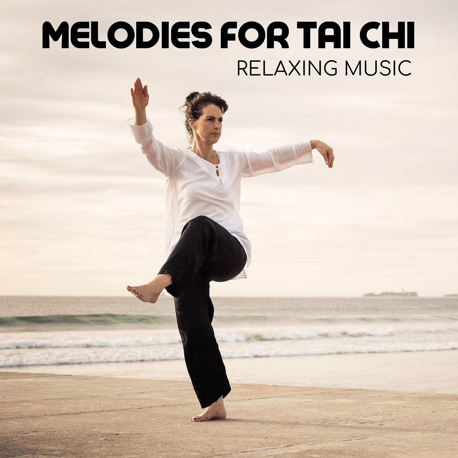Постер альбома Melodies for Tai Chi