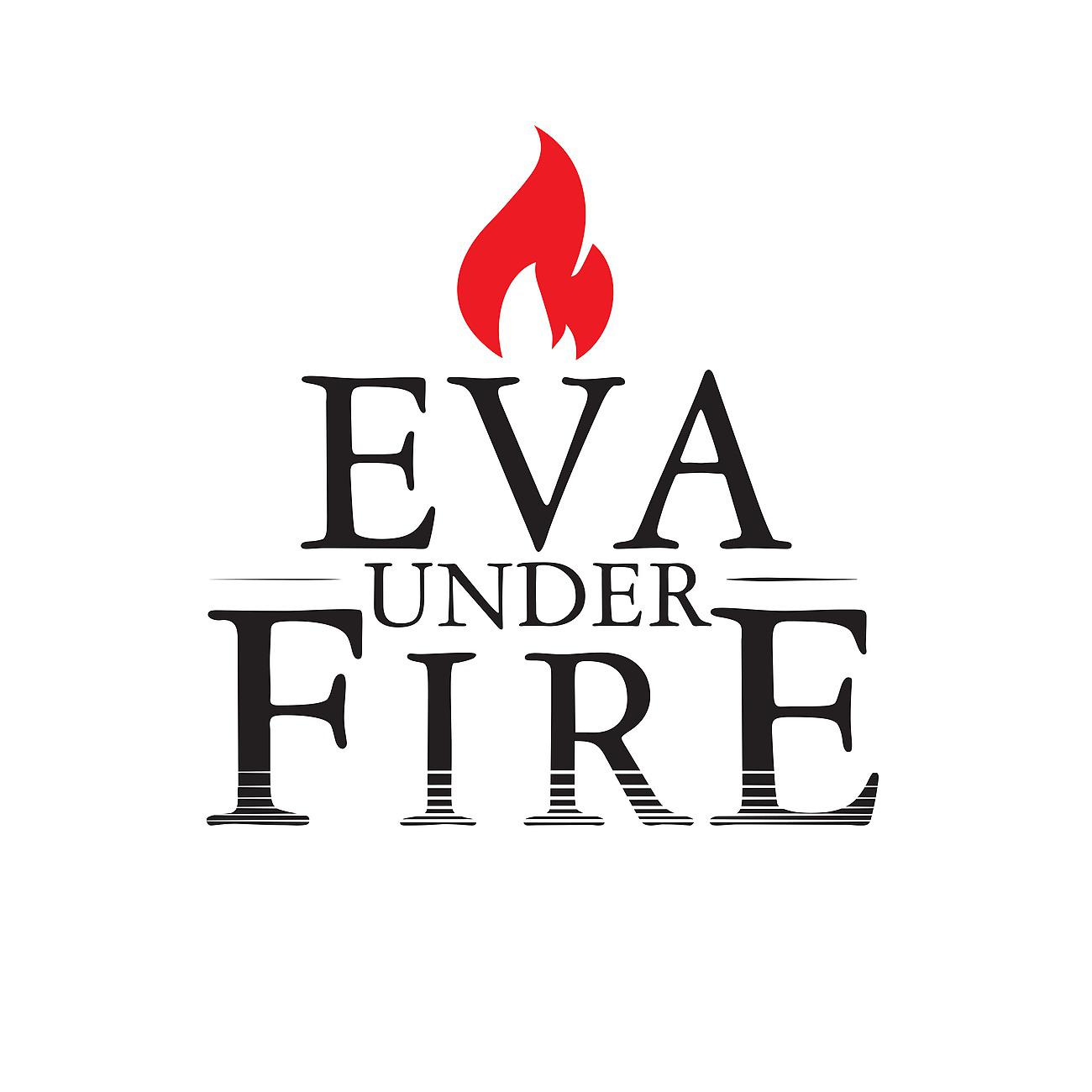 Эва форева. Eva under Fire. Eva under Fire группа. Eva under Fire logo. Until Forever · Eva under Fire.