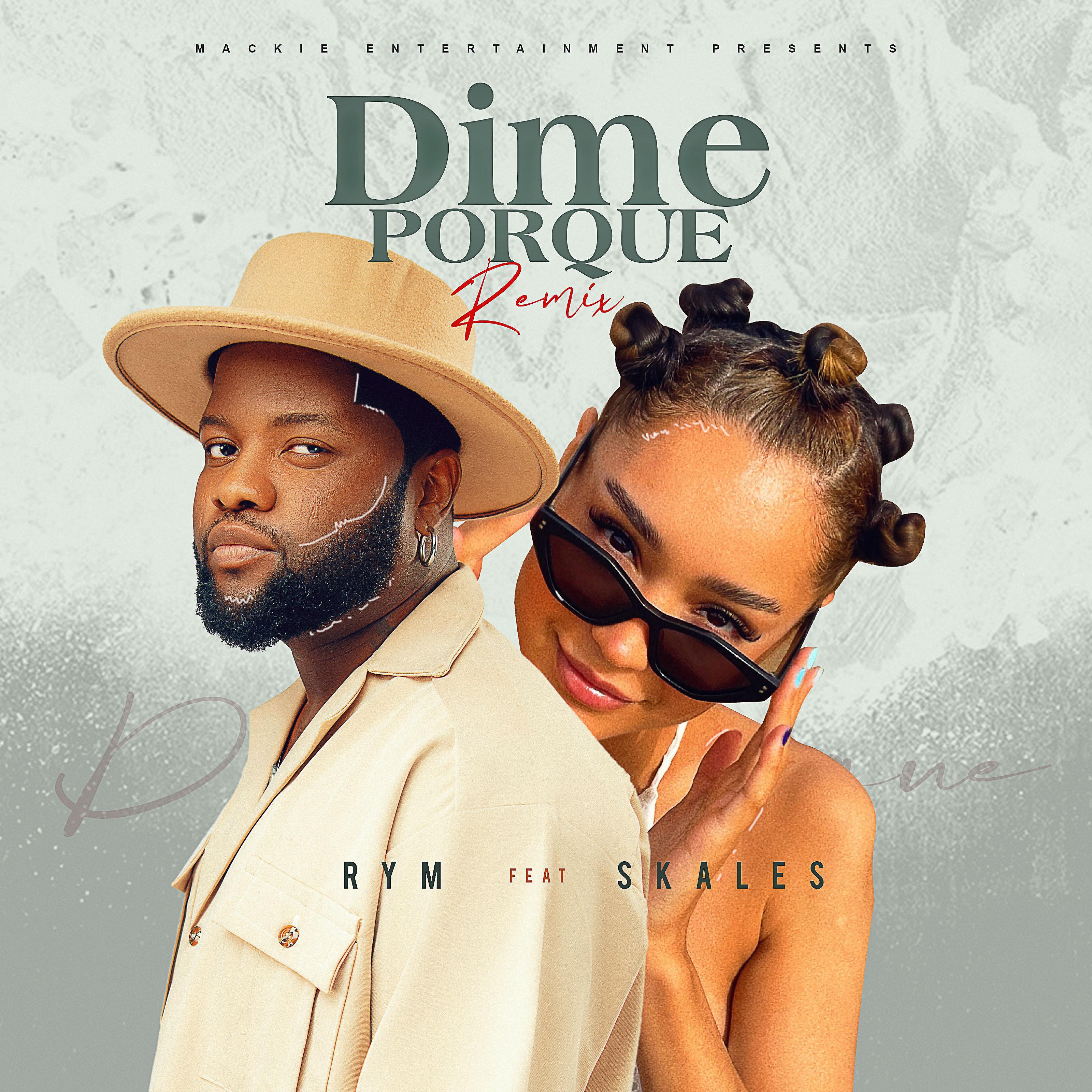 Постер альбома Dime Porque Remix (feat. Skales)