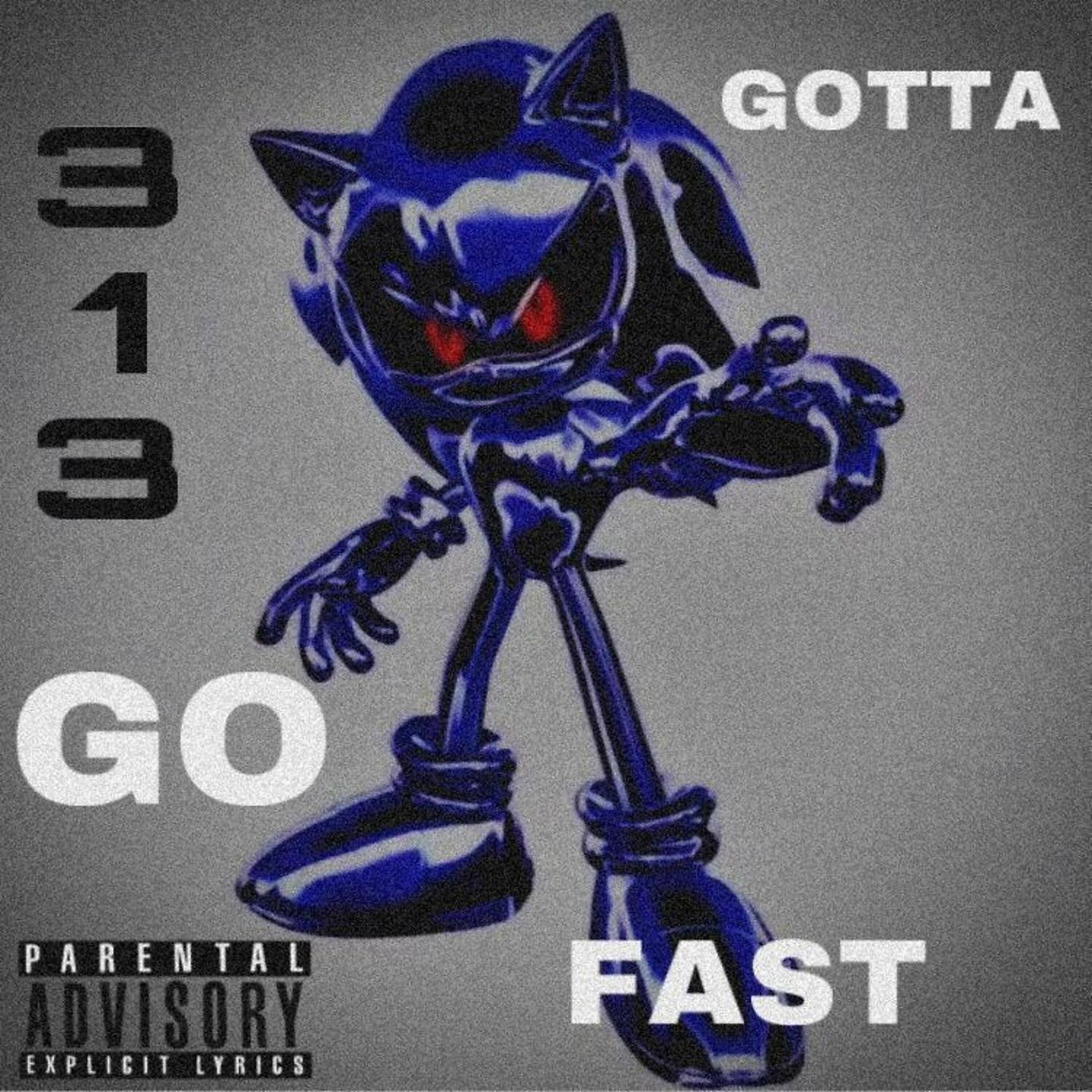 Постер альбома GOTTA GO FAST