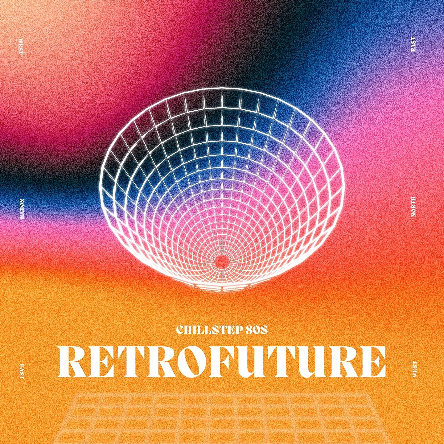 Постер альбома Chillstep 80s Retrofuture