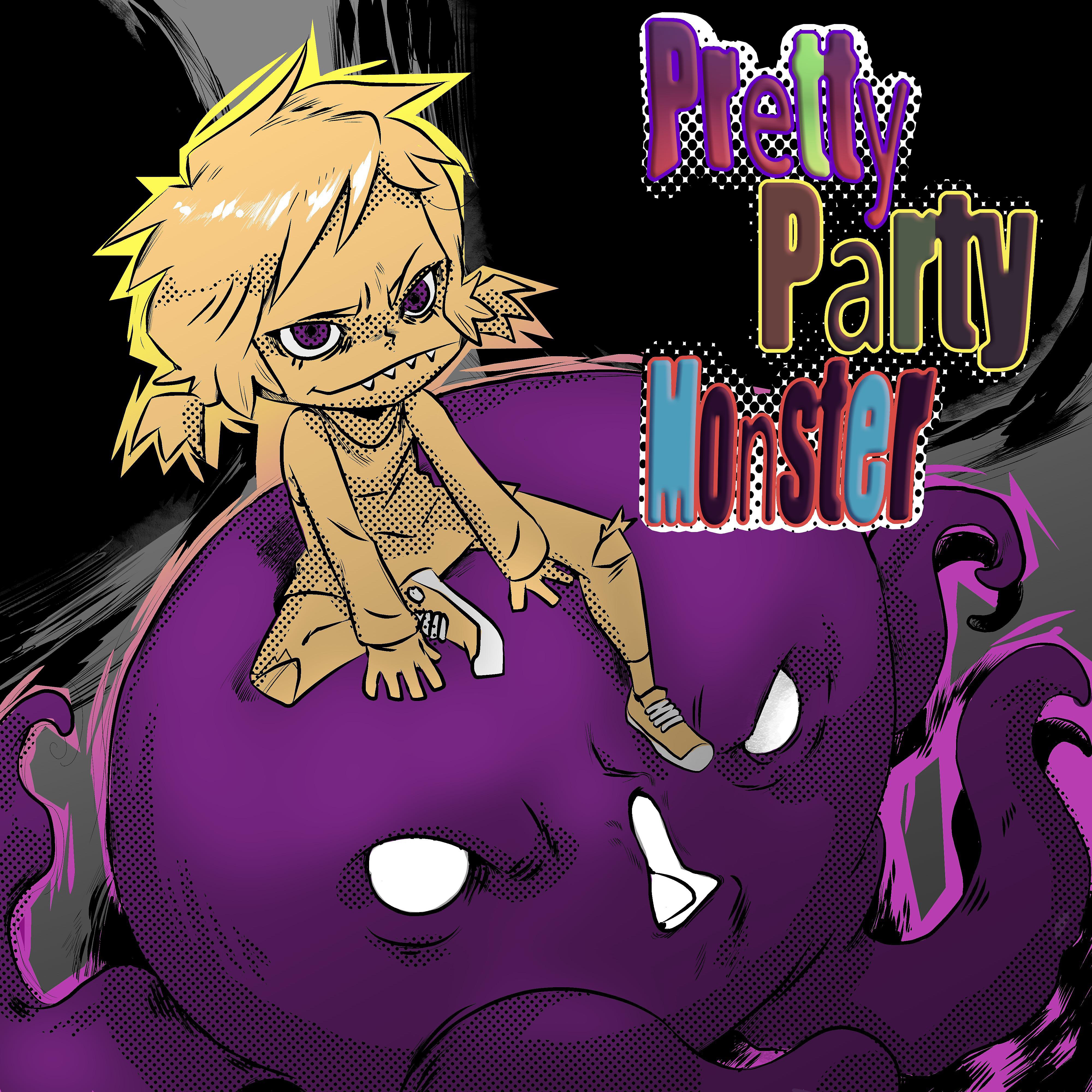 Постер альбома Pretty Party Monster