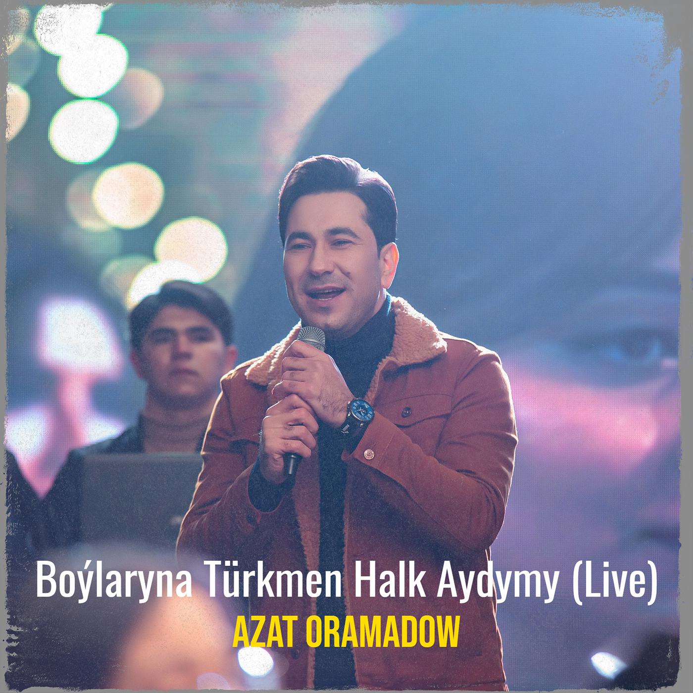 Постер альбома Boýlaryna Türkmen Halk Aydymy (Live)