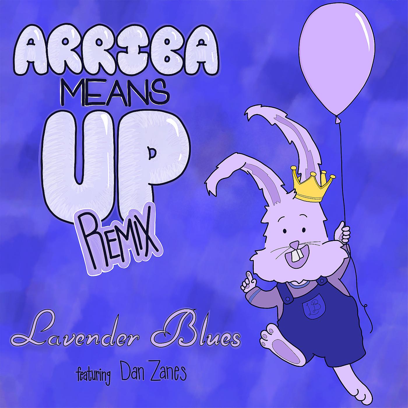 Постер альбома Arriba Means up (Remix)