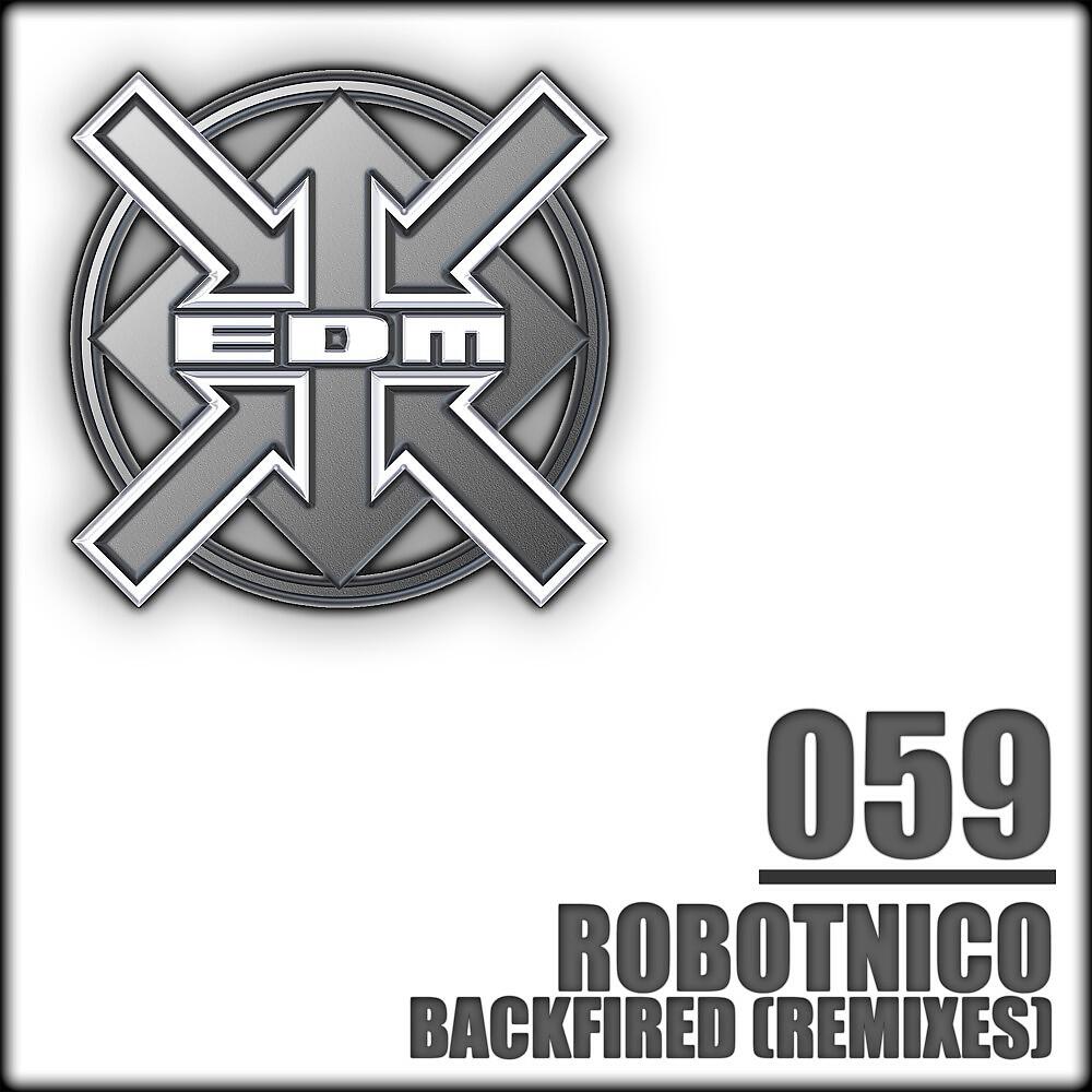 Robotnico - Backfired (Chill 'n' Force Remix) [Remastered]