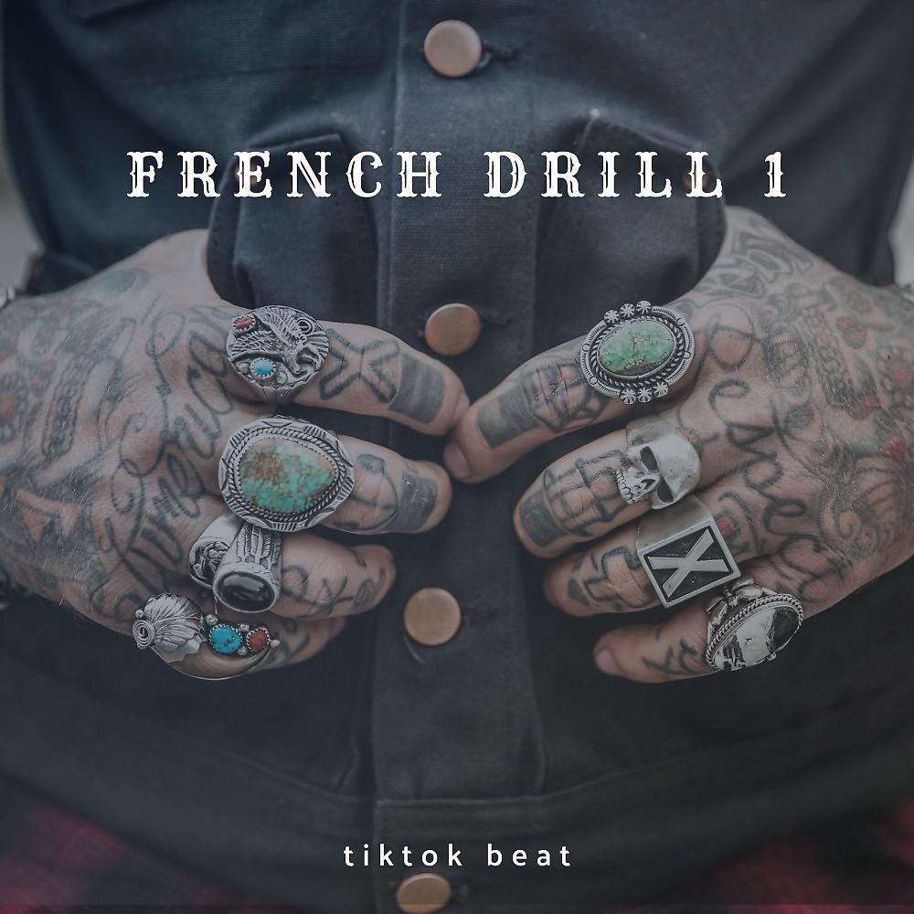 Постер альбома French Drill 1 (Tiktok Beat)