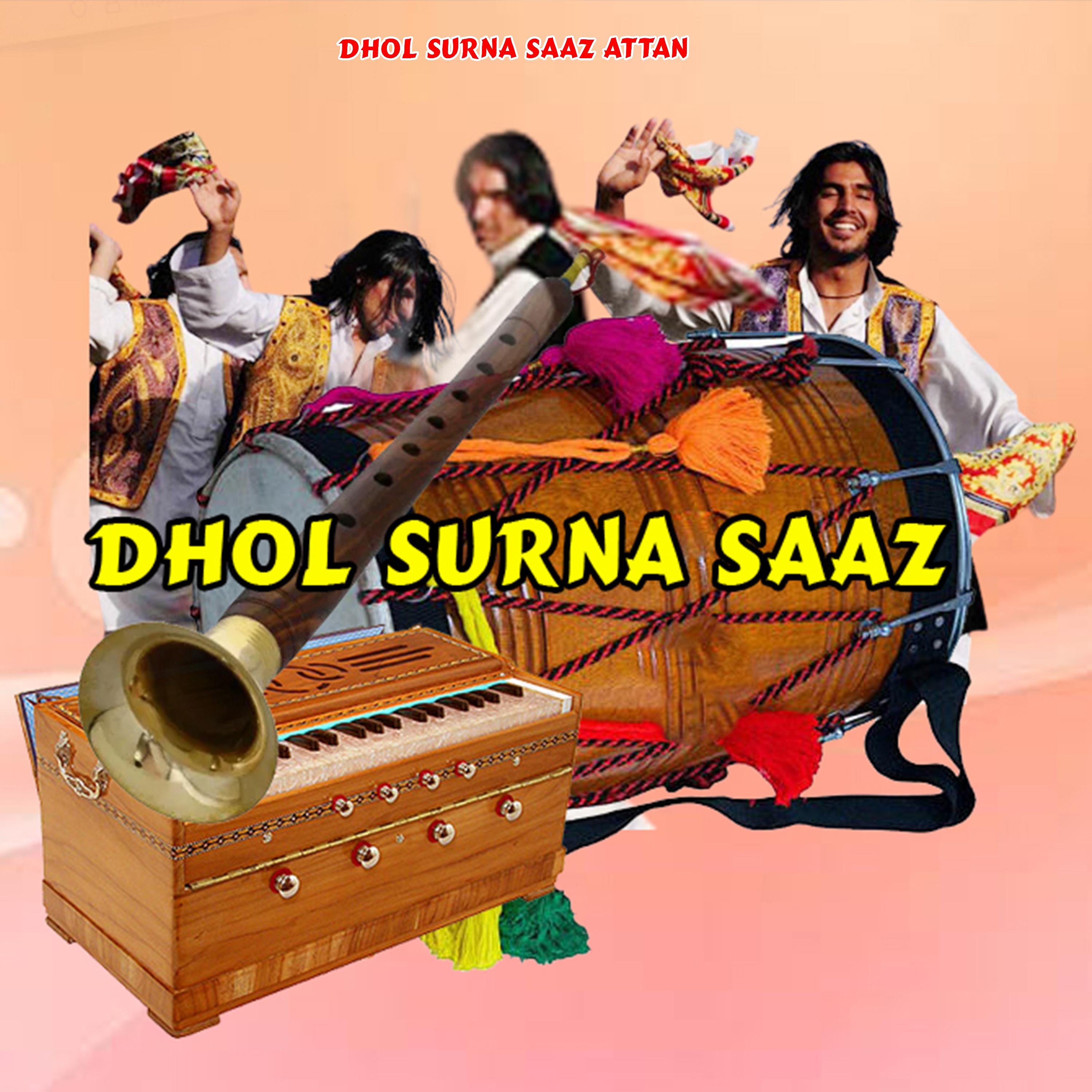 Постер альбома Dhol Surna Saaz Attan