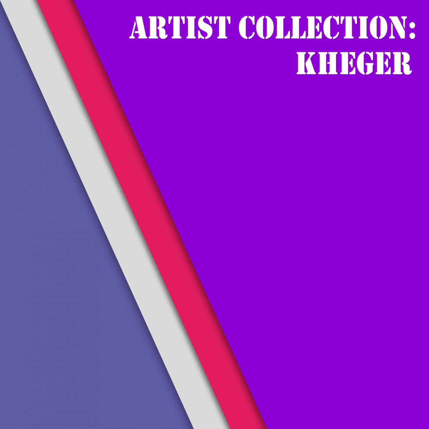 Постер альбома Artist Collection: Kheger