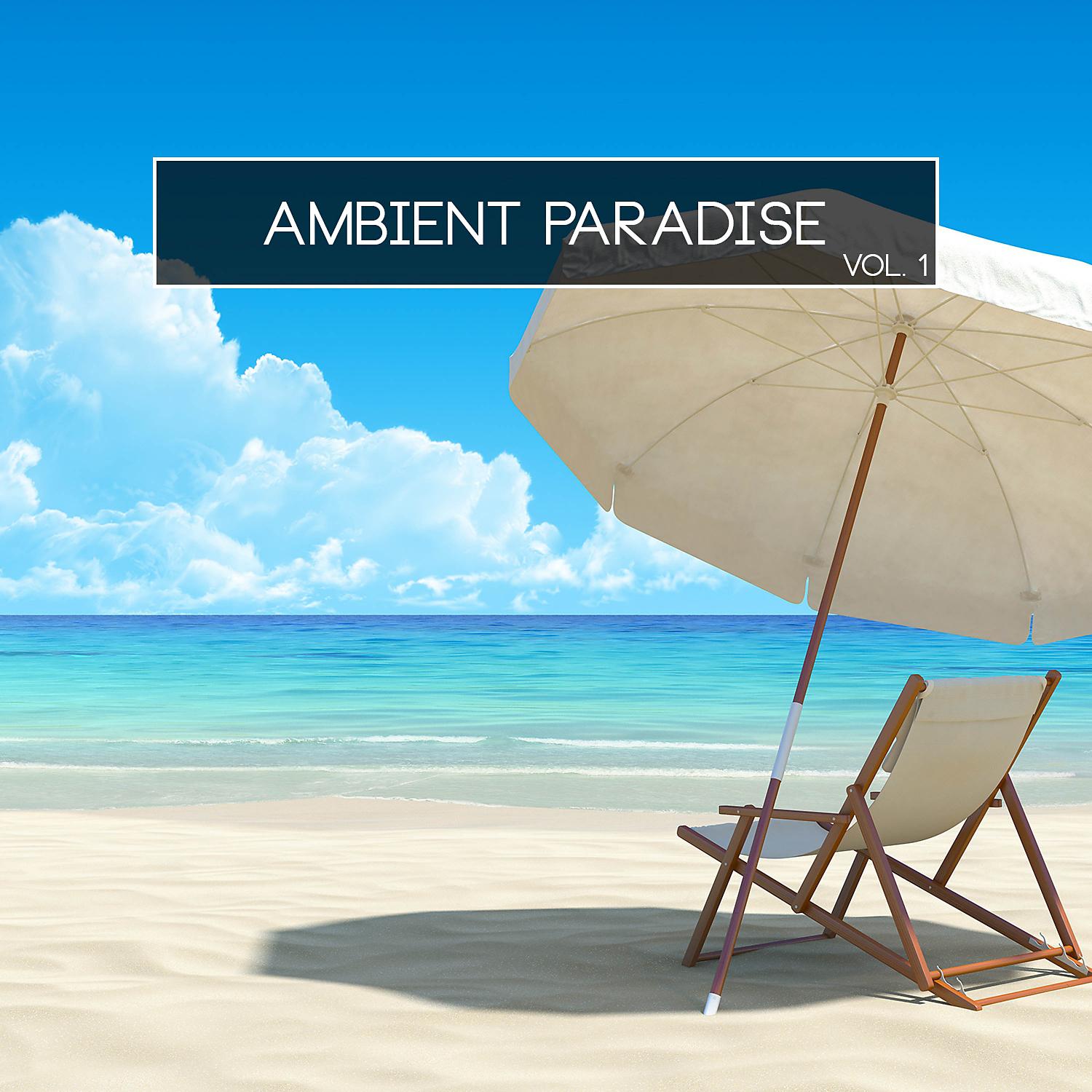 Постер альбома Ambient Paradise, Vol. 1