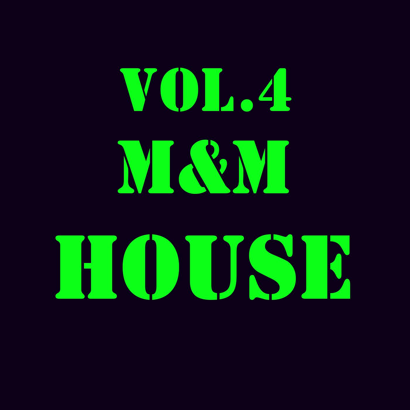 Постер альбома M&M HOUSE, Vol. 4