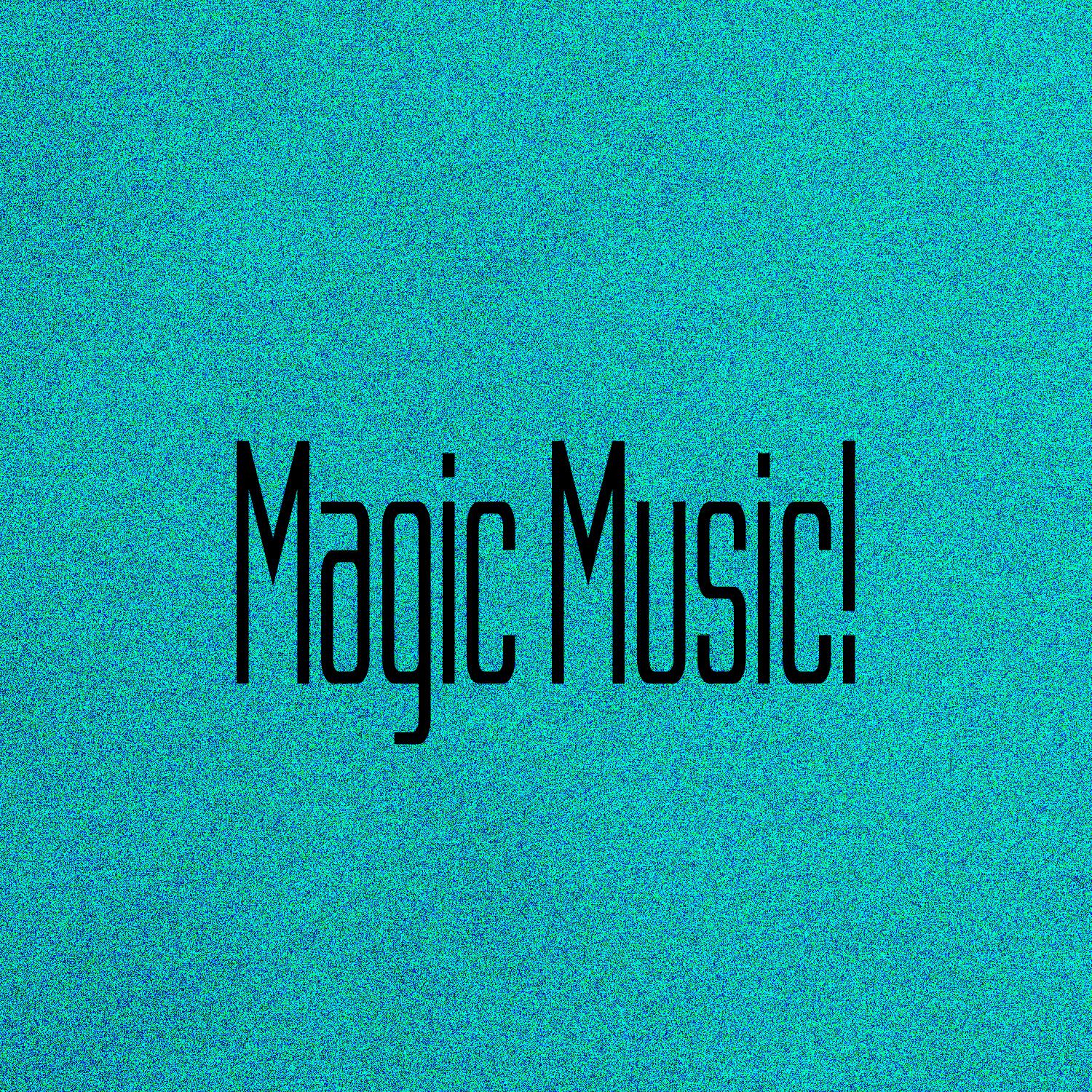 Постер альбома Magic Music!