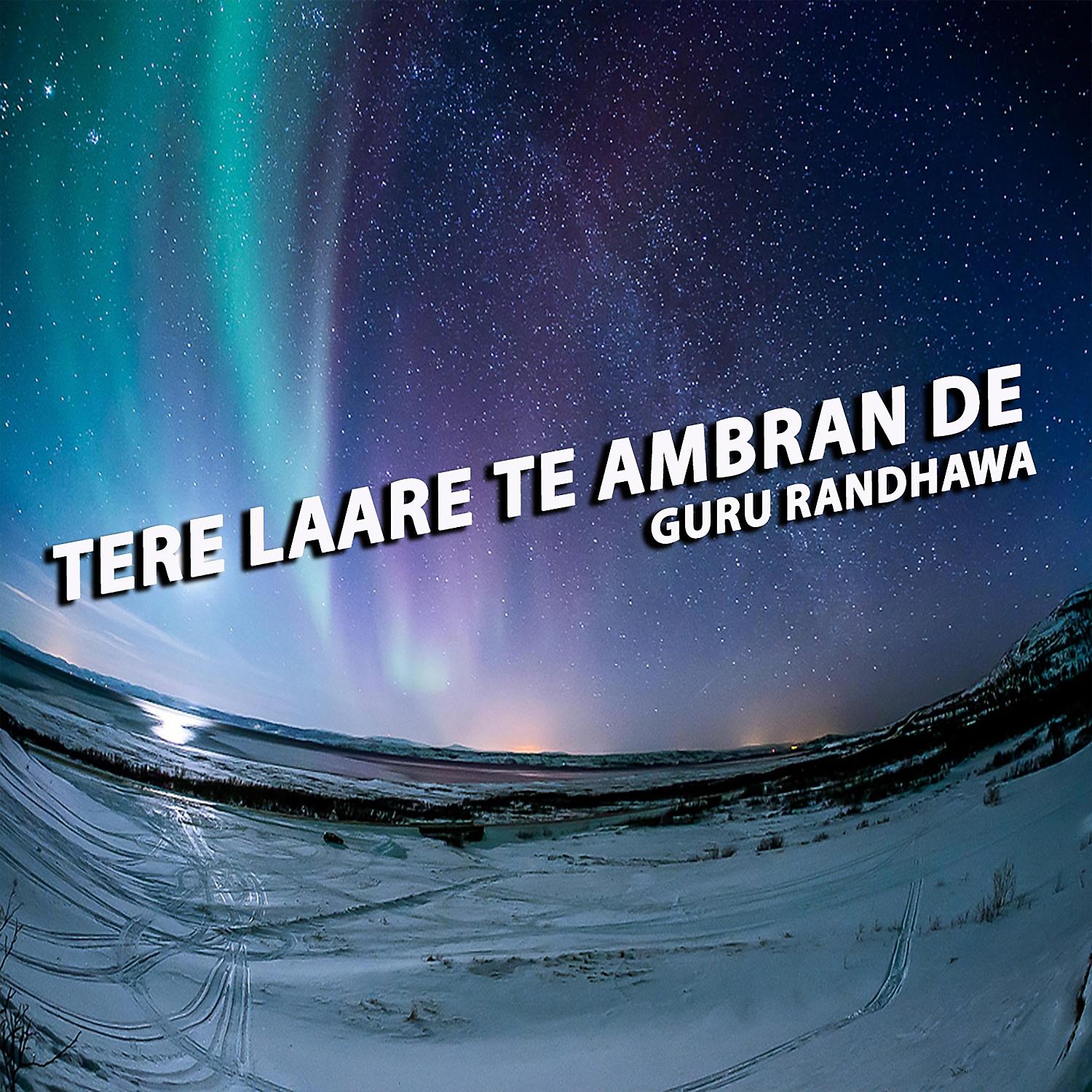 Постер альбома Tere Laare Te Ambran De