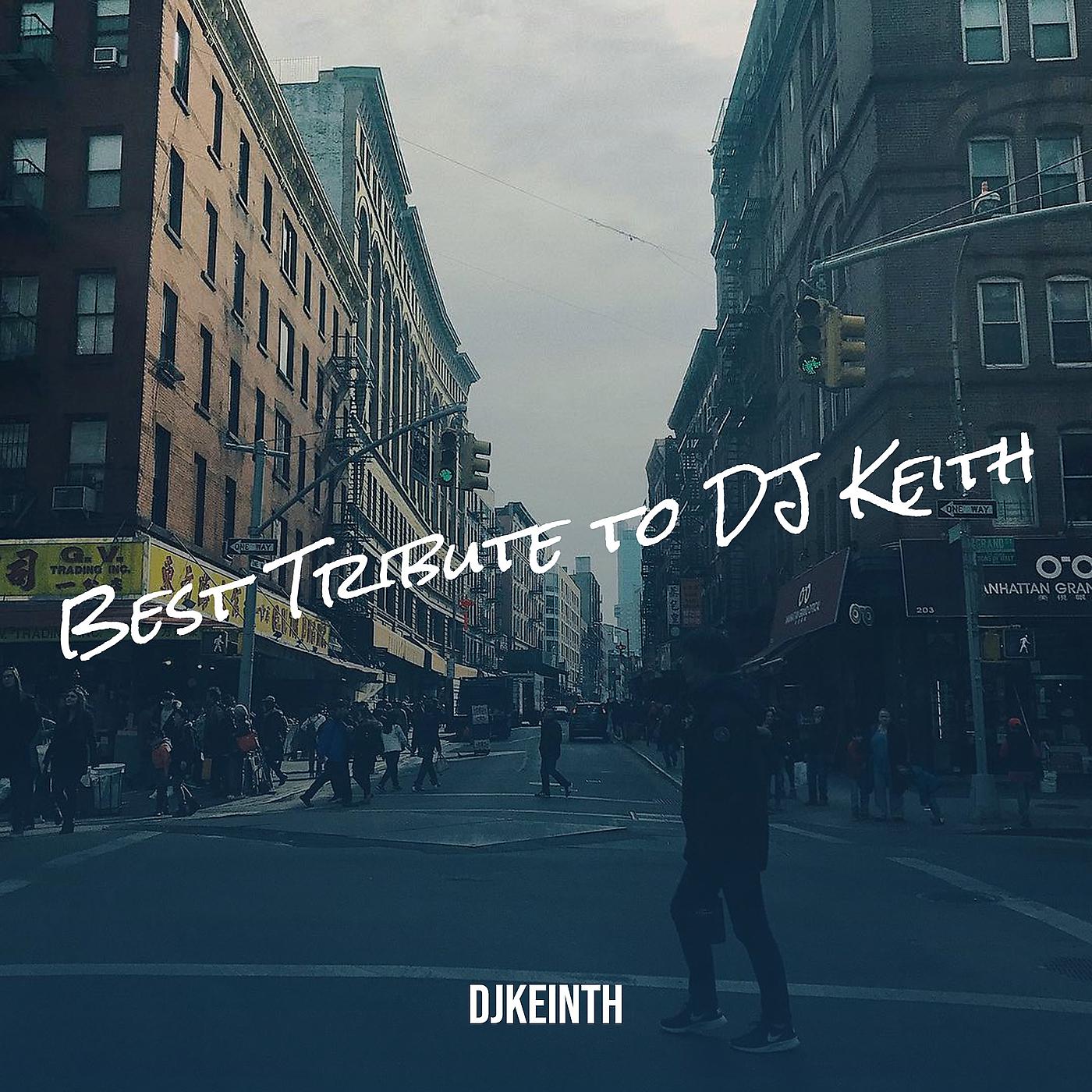 Постер альбома Best (Tribute to DJ Keith)
