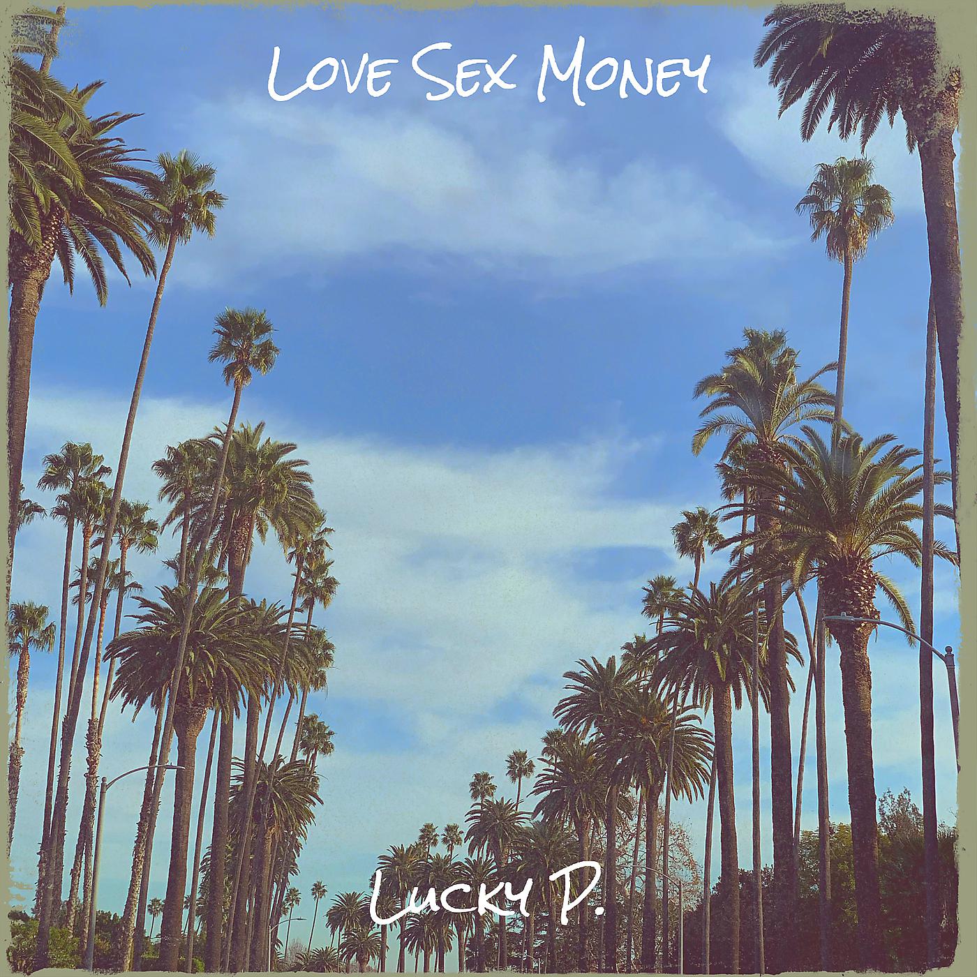 Постер альбома Love Sex Money