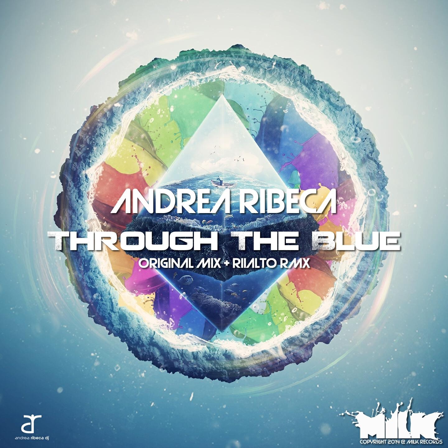 Andrea Ribeca - Through the Blue (Riialto Remix)