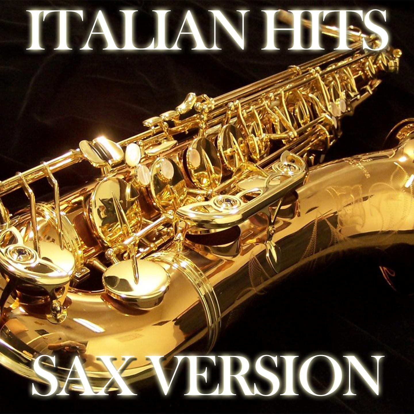 Постер альбома Italian Hits (Sax Version)