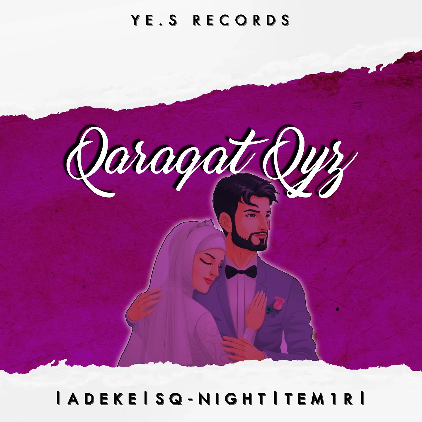 Постер альбома Qaraqat qyz