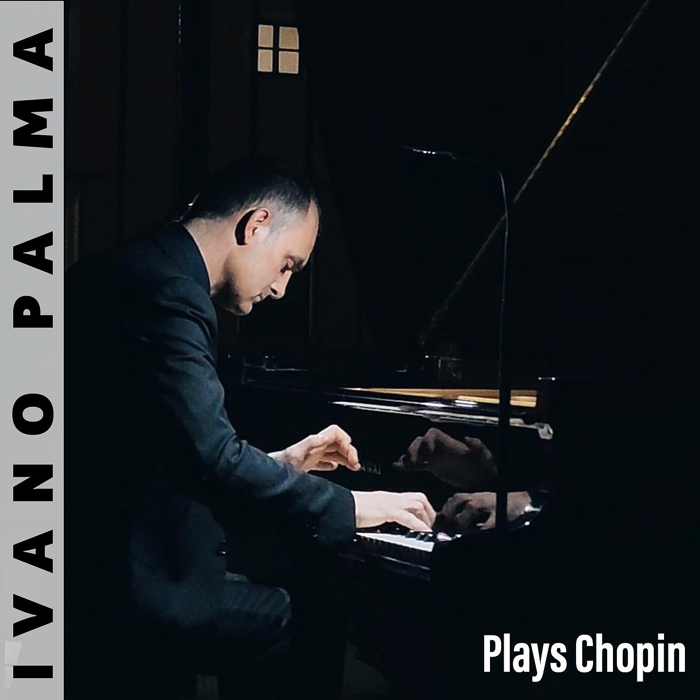 Постер альбома Ivano palma plays chopin