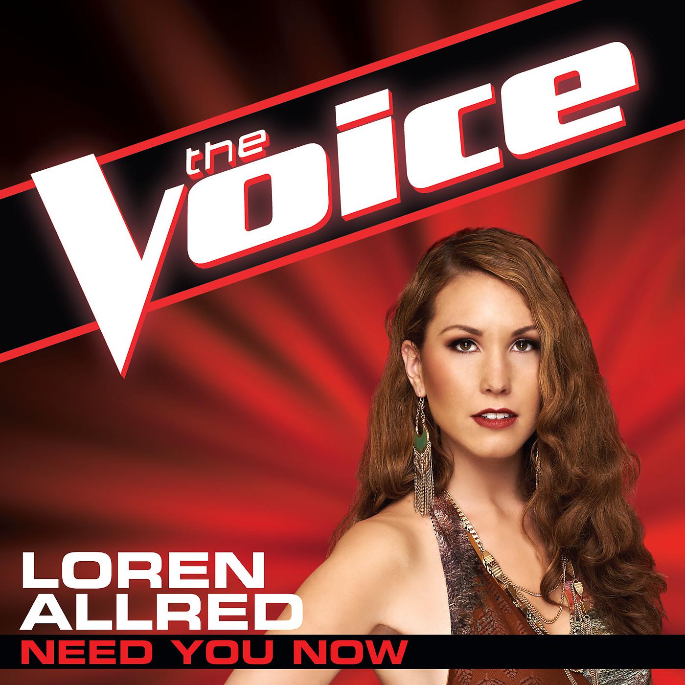 Постер альбома Need You Now (The Voice Performance)