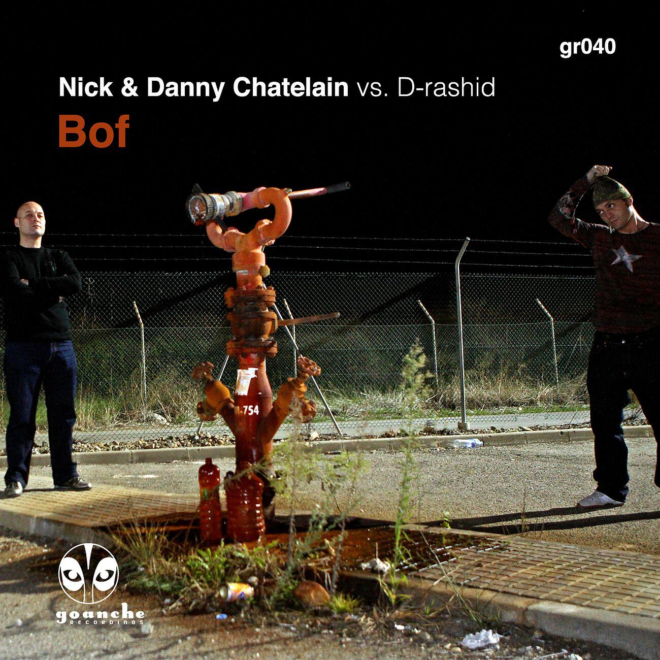 Nick & Danny Chatelain - Bof (Kendall, Lucio & Chema Remix)