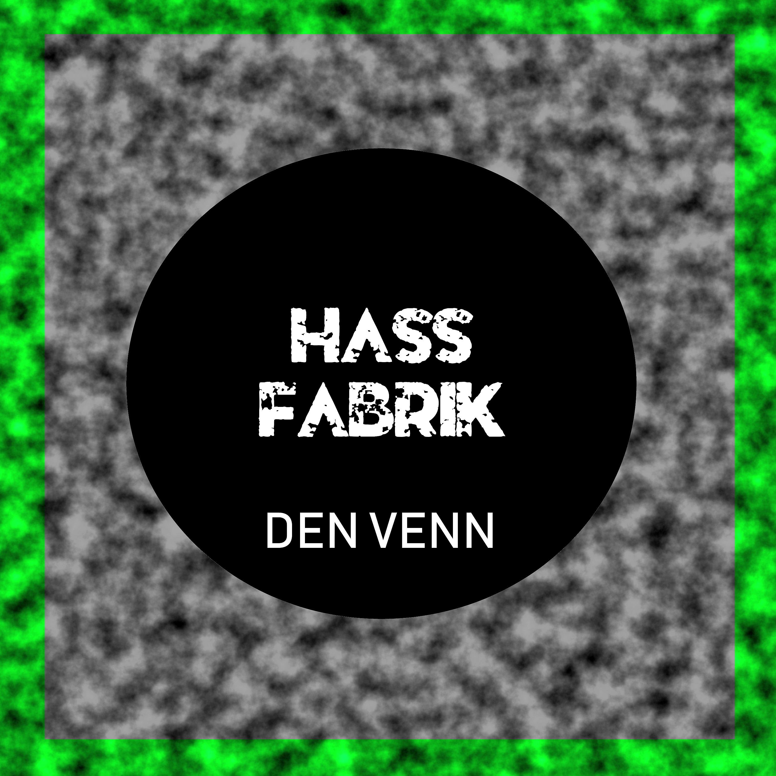 Постер альбома Hass Fabrik