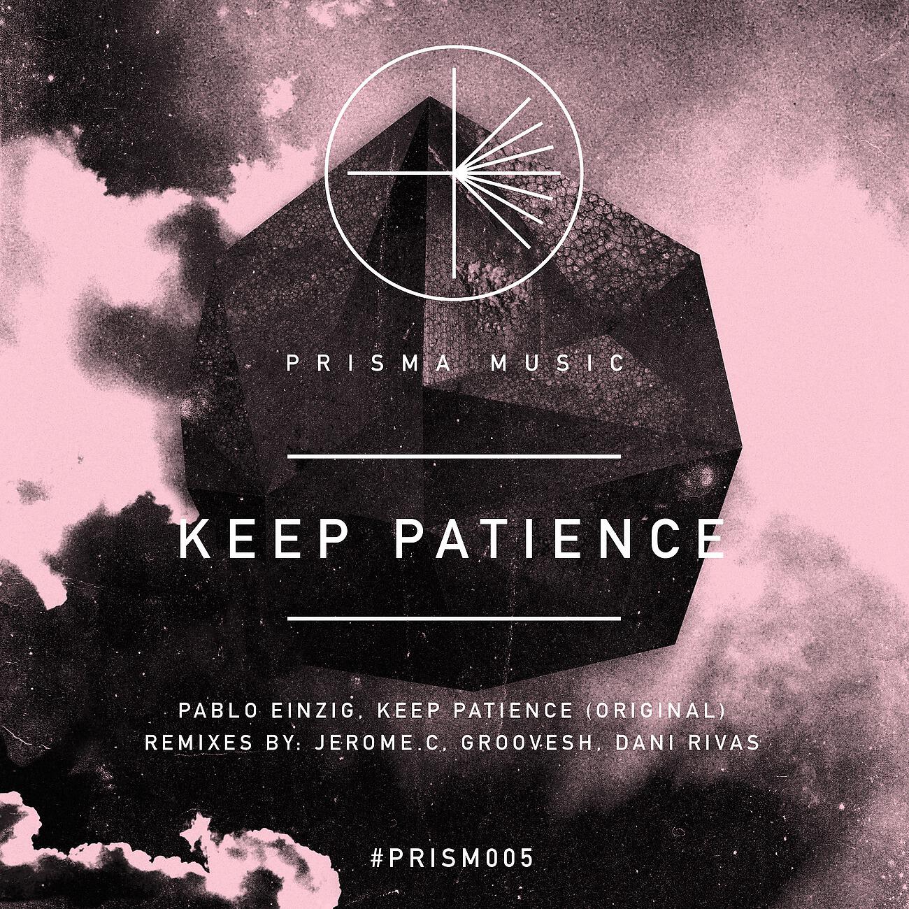 Pablo Einzig - Keep Patience (Jerome.C Remix)