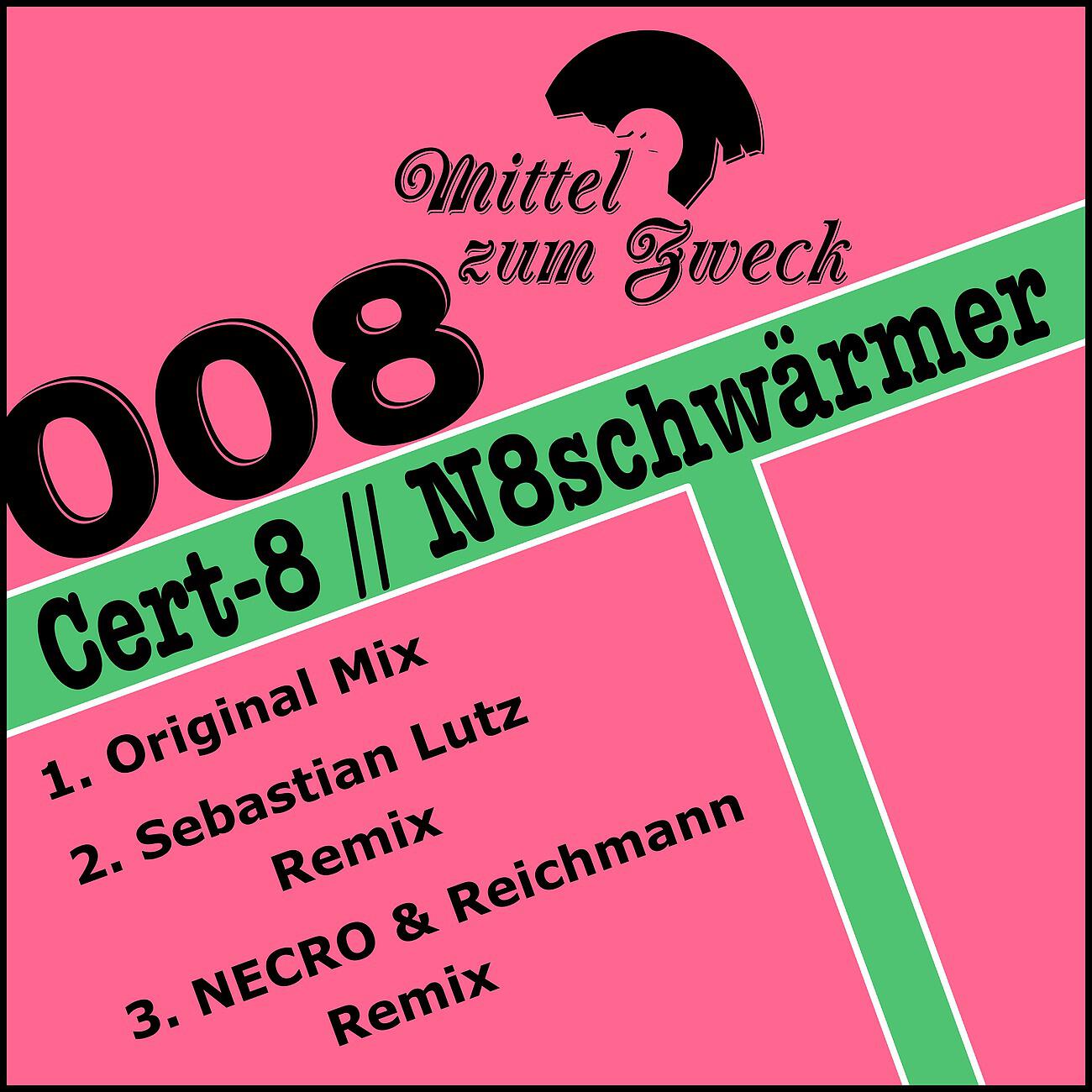 Cert-8 - N8schwaermer (Sebastian Lutz Remix)