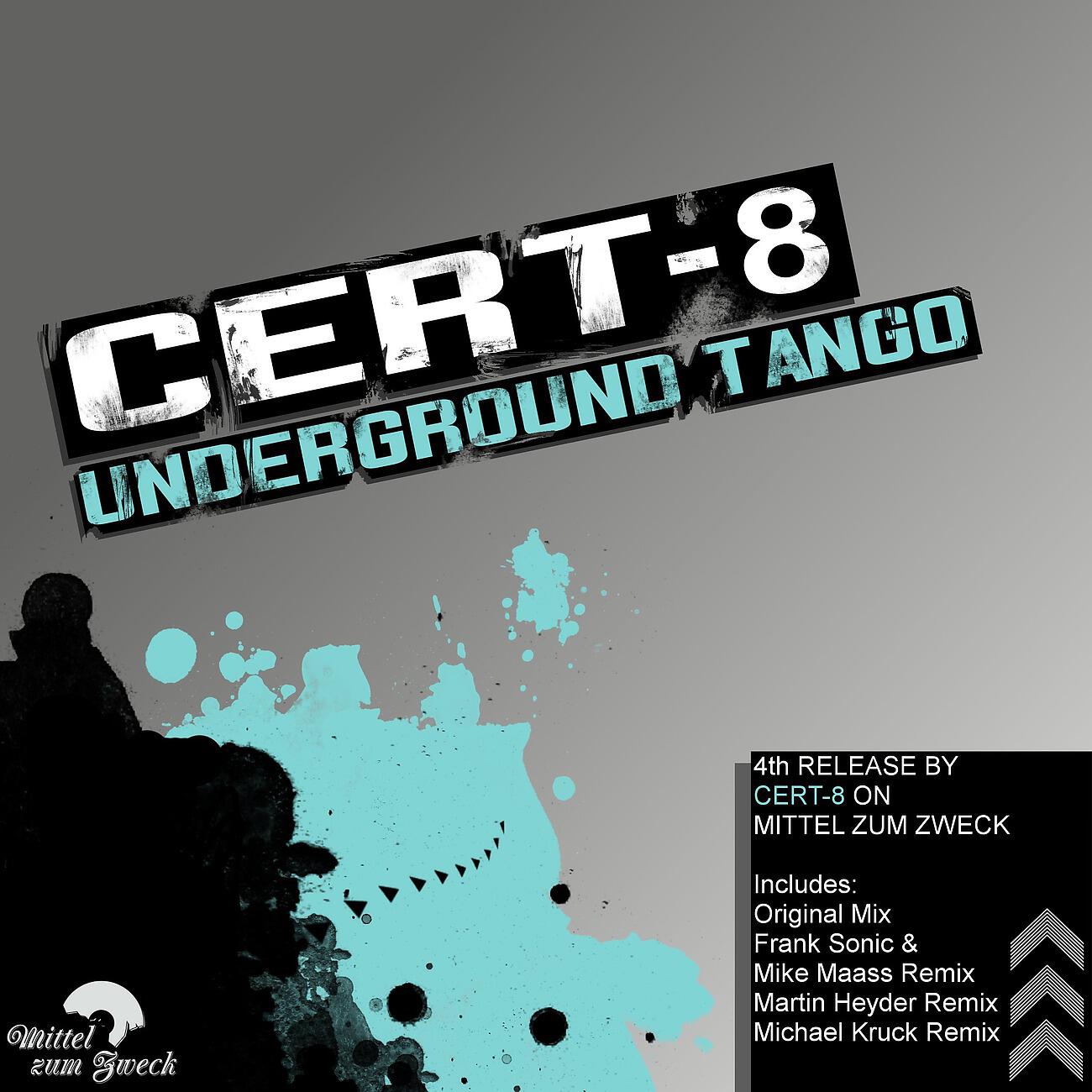 Cert-8 - Underground Tango (Michael Kruck Remix)
